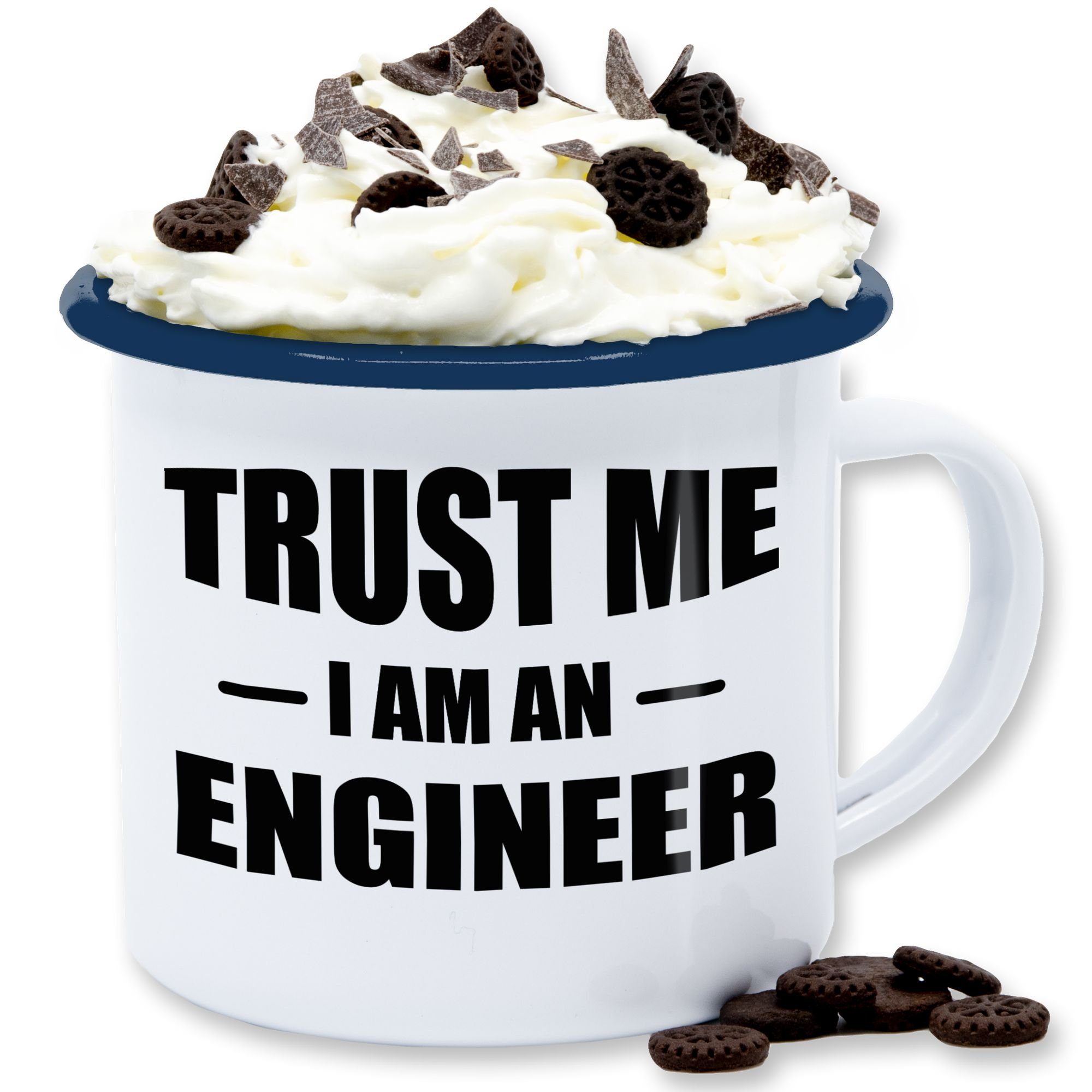 Shirtracer Tasse Trust me i am an Engineer schwarz - Kaffeetasse Job Geschenk - Emaille Tasse Blechtasse, Stahlblech, emaille engineer 3 Weiß Blau Emaille Tasse