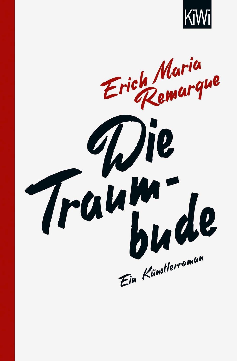 Die Traumbude / Erich Maria Remarque
