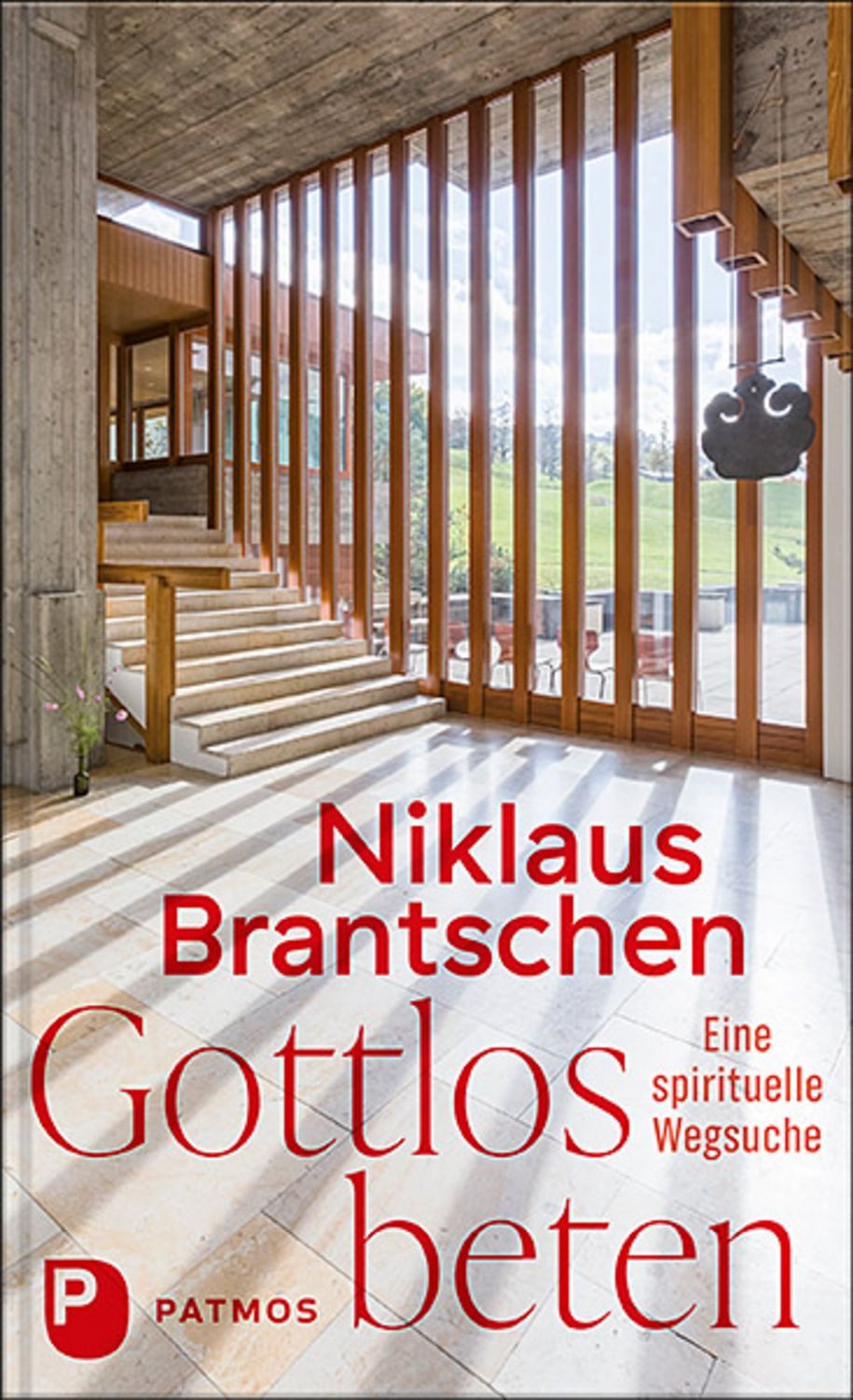 Gottlos beten / Niklaus Brantschen
