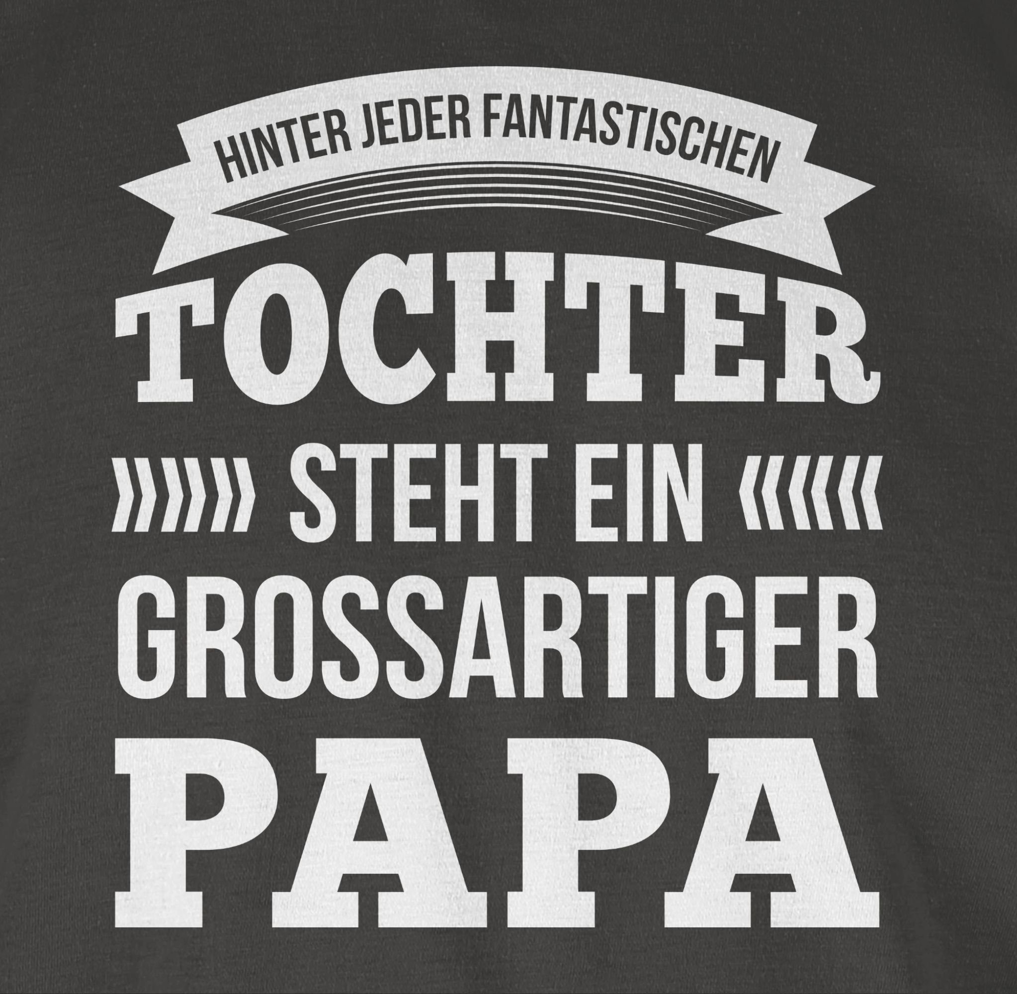 Hinter Dunkelgrau Großartiger Geschenk Vatertag Shirtracer für Papa Ein Steht Tochter Papa jeder T-Shirt 3