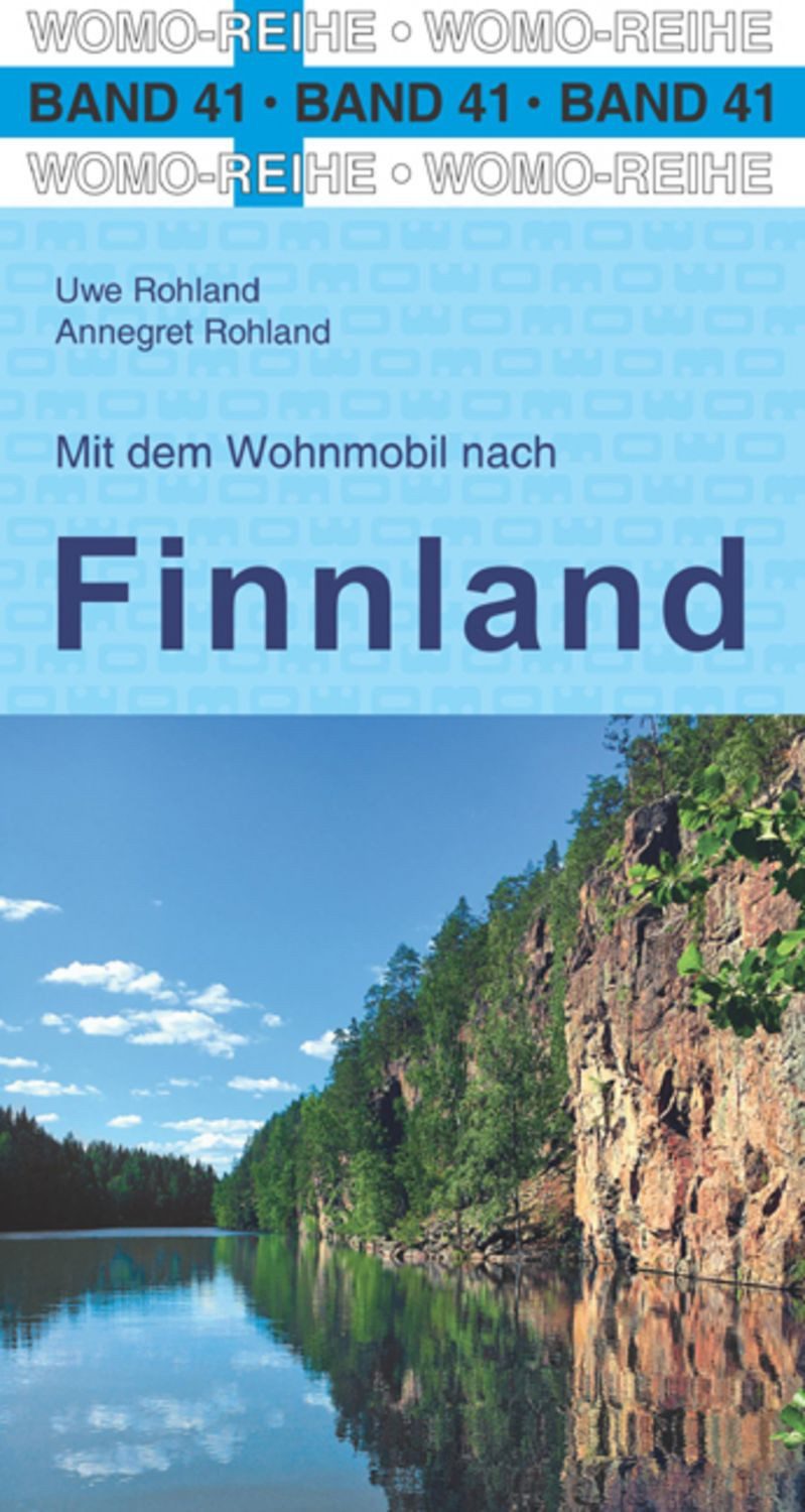 Mit dem Wohnmobil nach Finnland / Uwe Rohland, Annegret Rohland