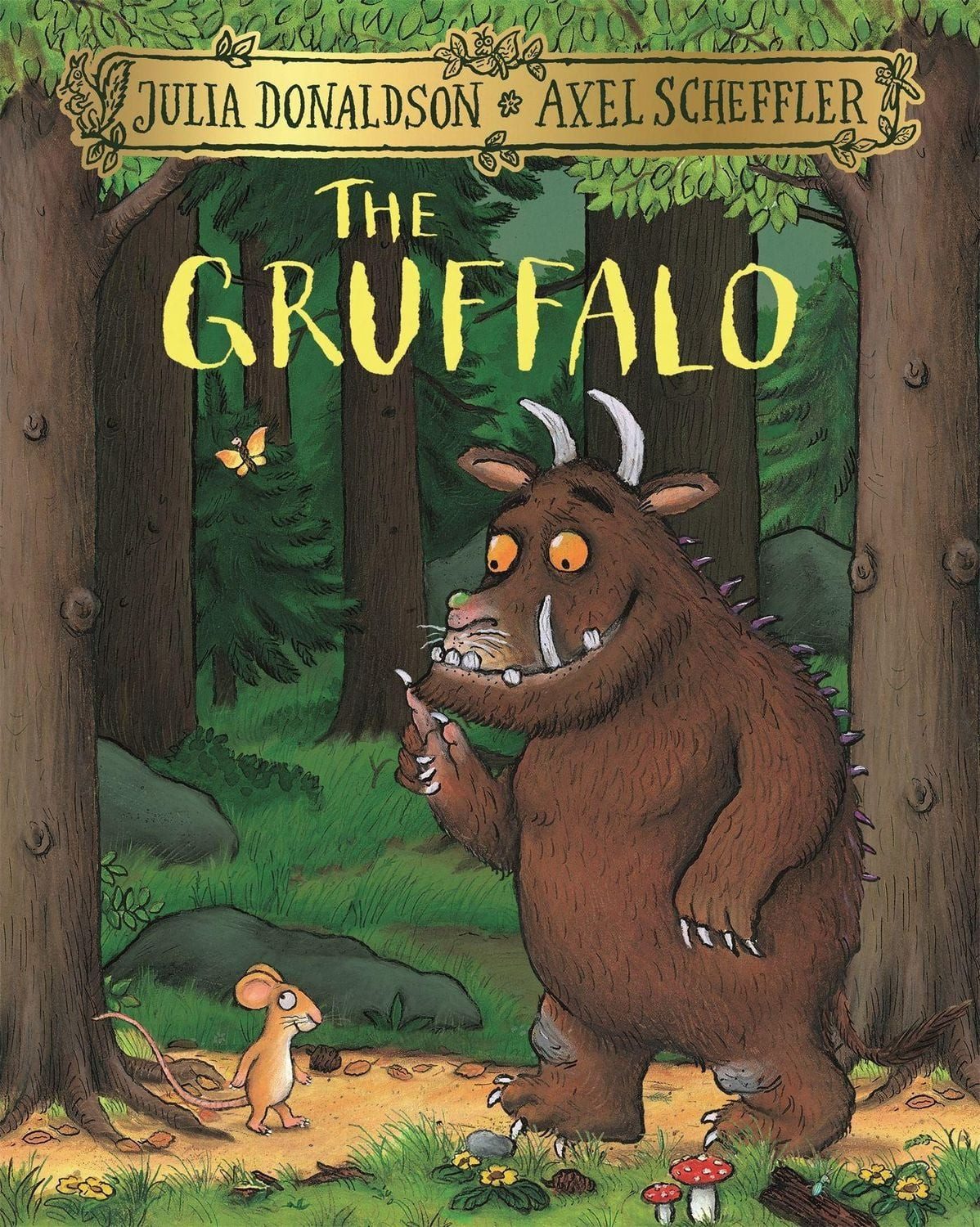 The Gruffalo Winner of the Nestle Smarties Book Prize, Gold Award 1999 / Julia Donaldson, Winner of the Nestle Smarties Book Prize, Gold Award 1999 and of the Heidelberger Leander 2005