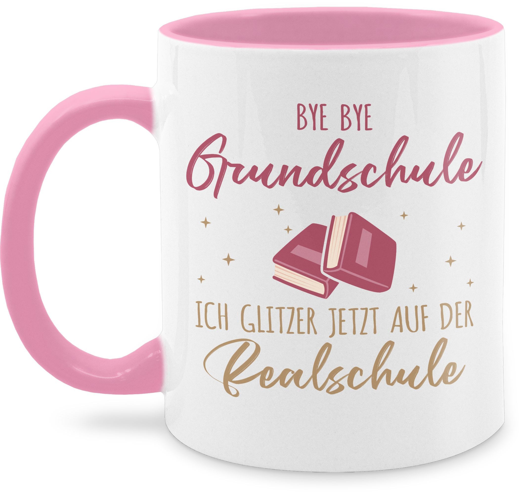 Shirtracer Tasse Bye Bye Grundschule ich glitzer jetzt auf der Realschule, Realschule, Keramik, Grundschulabschluss