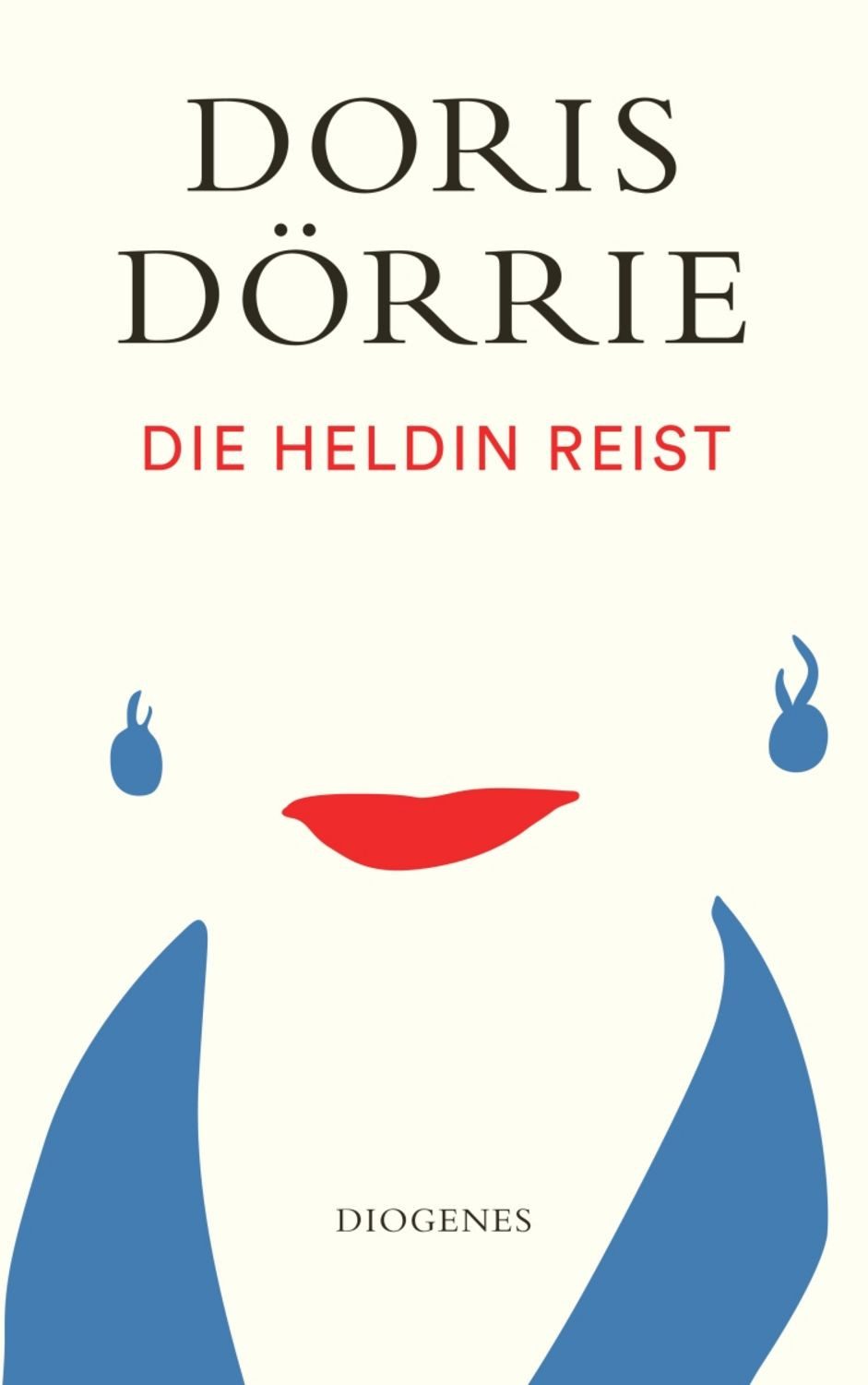 Die Heldin reist / Doris Dörrie