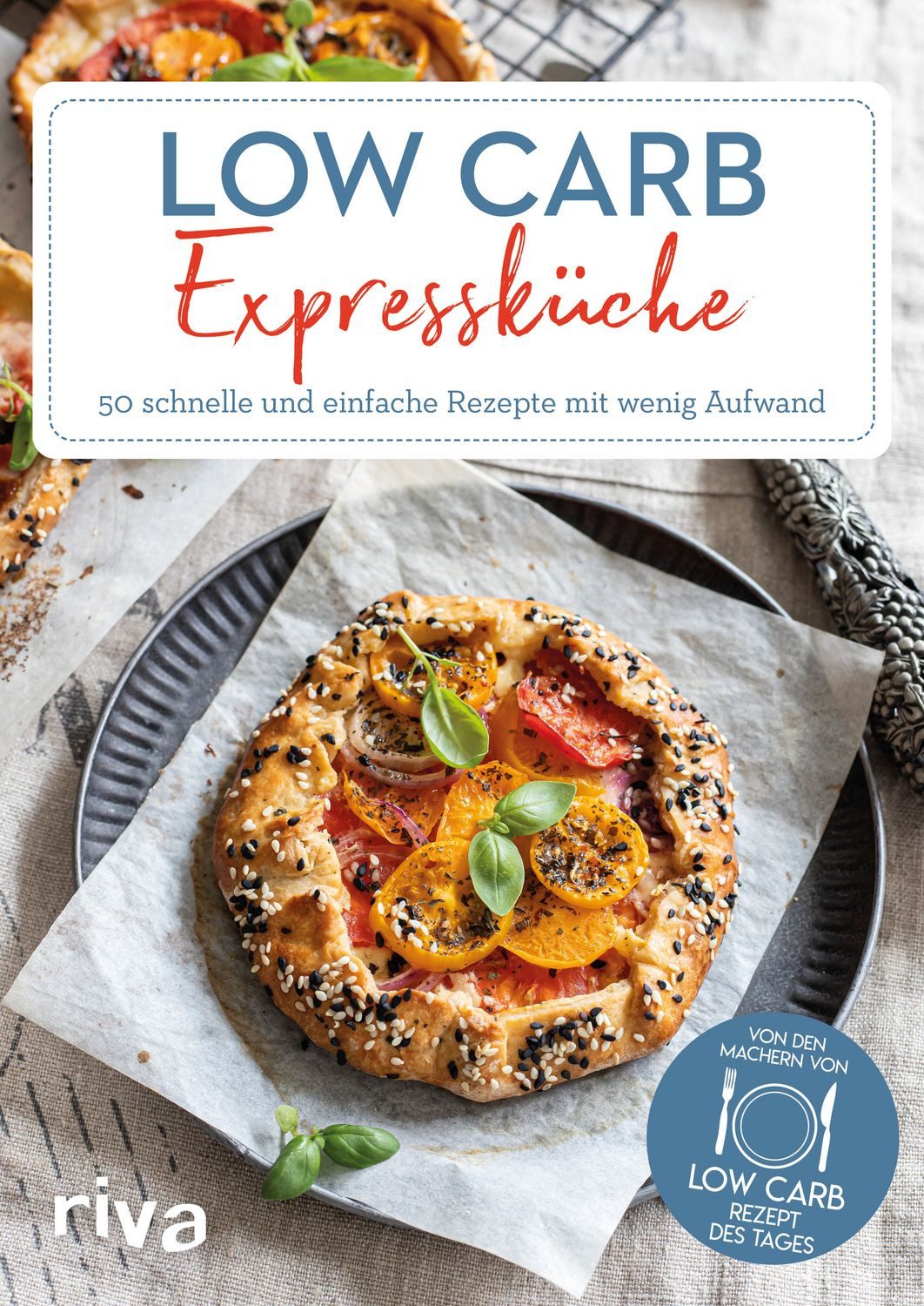Kochbuch Low-Carb-Expressküche 50 schnelle und einfache Rezepte mit wenig Aufwa Low-Carb-Rezept des Tages
