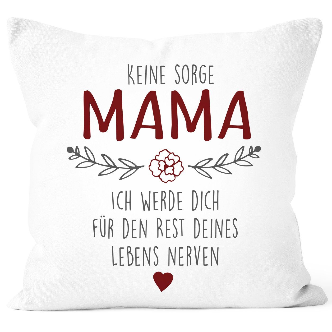 SpecialMe Dekokissen Kissen-Bezug Spruch "Keine Sorge Mama..." witzig Gesch günstig online kaufen