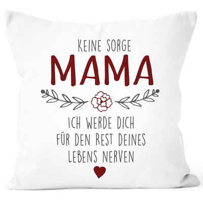 SpecialMe Dekokissen Kissen-Bezug Spruch "Keine Sorge Mama..." witzig Geschenk für Mama Muttertagsgeschenk SpecialMe®