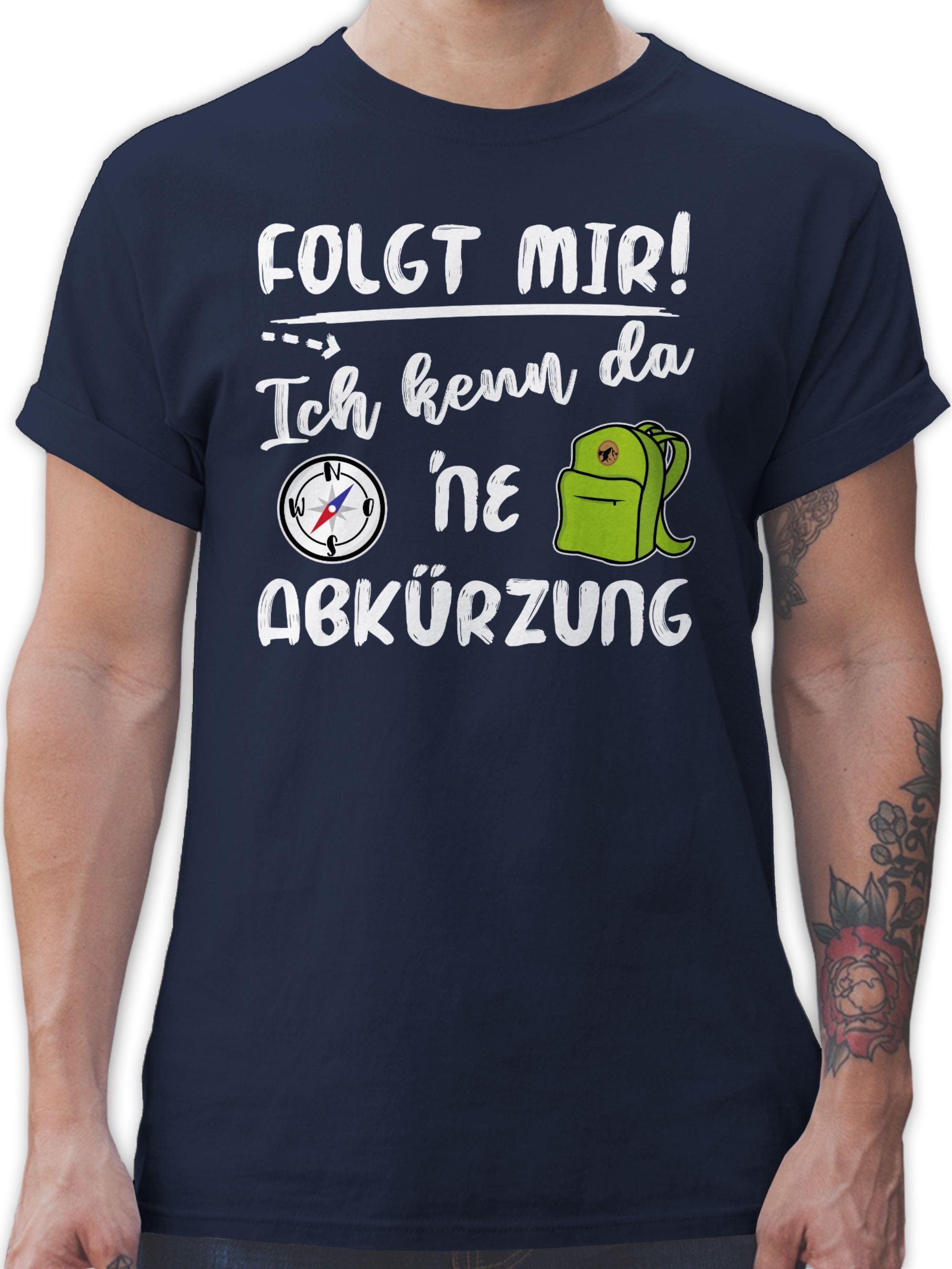 T-Shirt Folgt mir ich kenn da ne Abkürzung