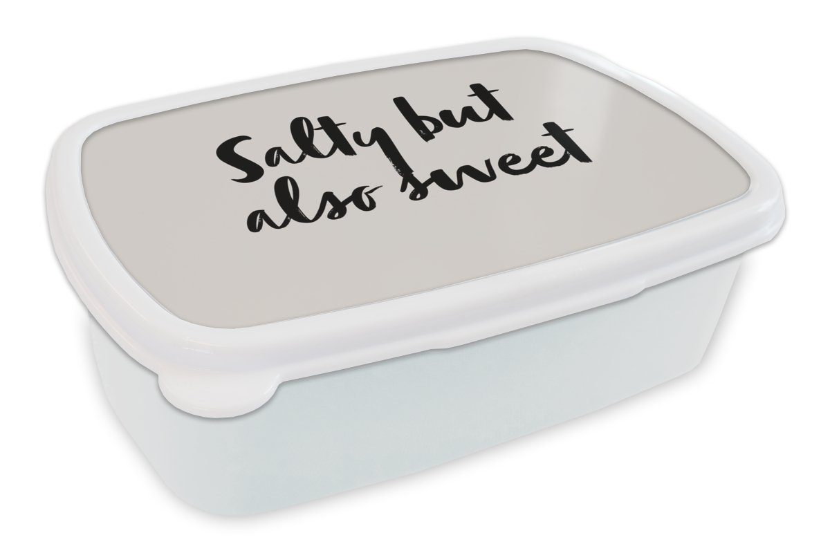 MuchoWow Lunchbox Zitate - Humor - Sprichwörter - Salzig aber auch süß - Kochen, Kunststoff, (2-tlg), Brotbox für Kinder und Erwachsene, Brotdose, für Jungs und Mädchen weiß