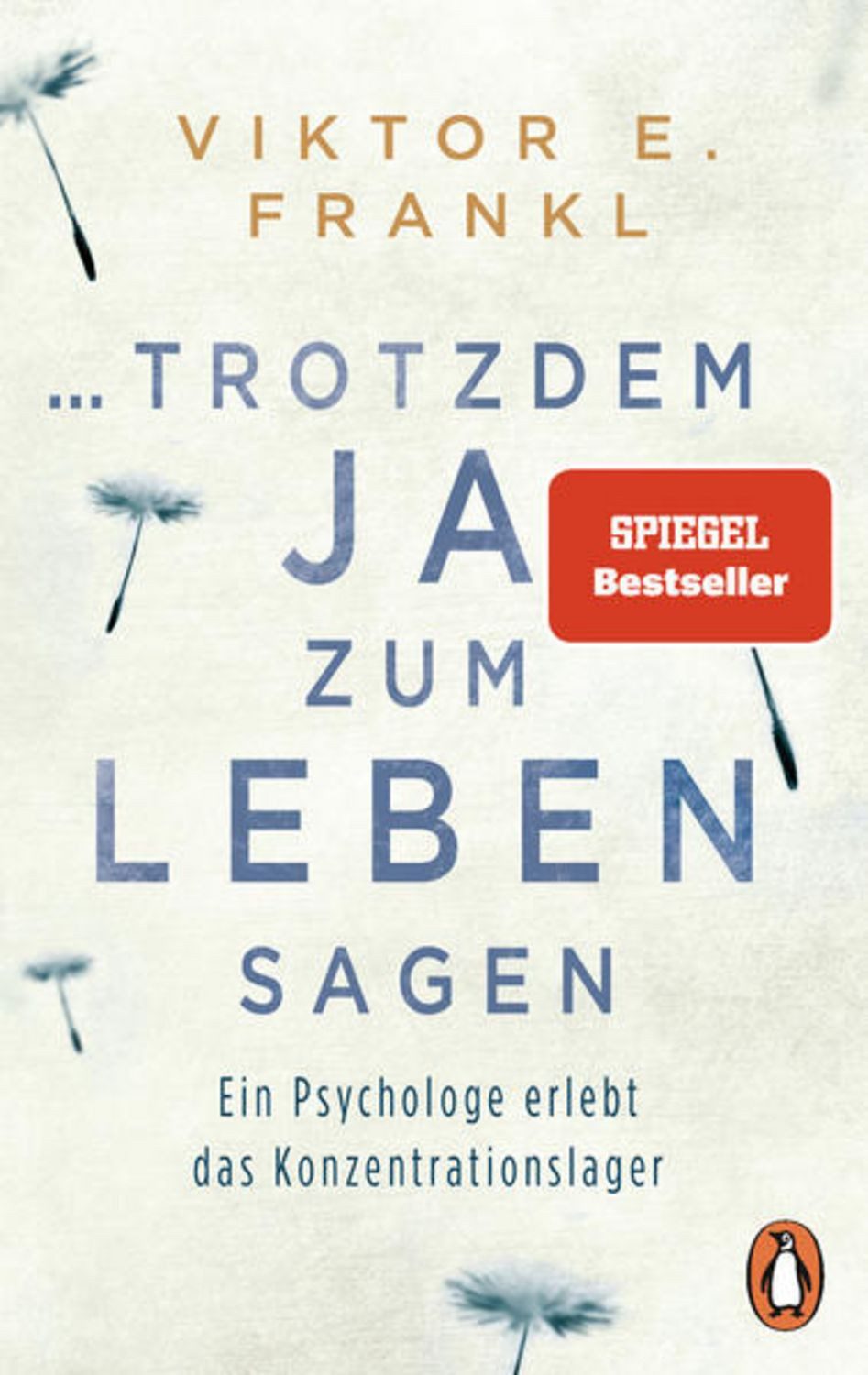... trotzdem Ja zum Leben sagen / Viktor E. Frankl