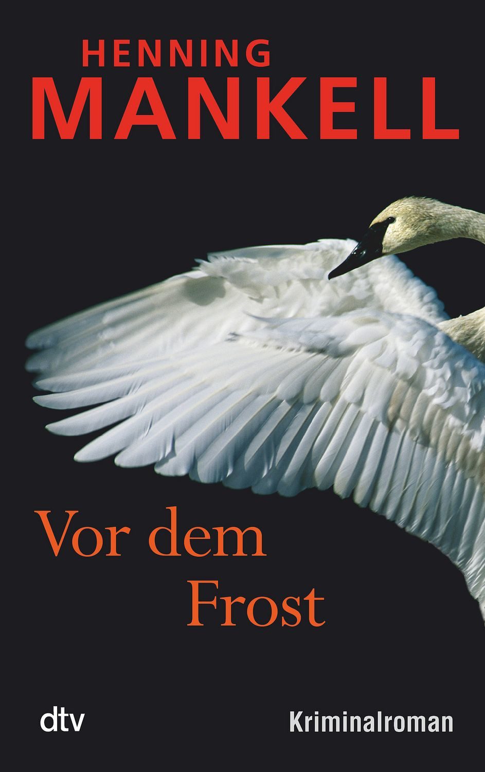 Belletristik Vor dem Frost Kriminalroman Henning Mankell