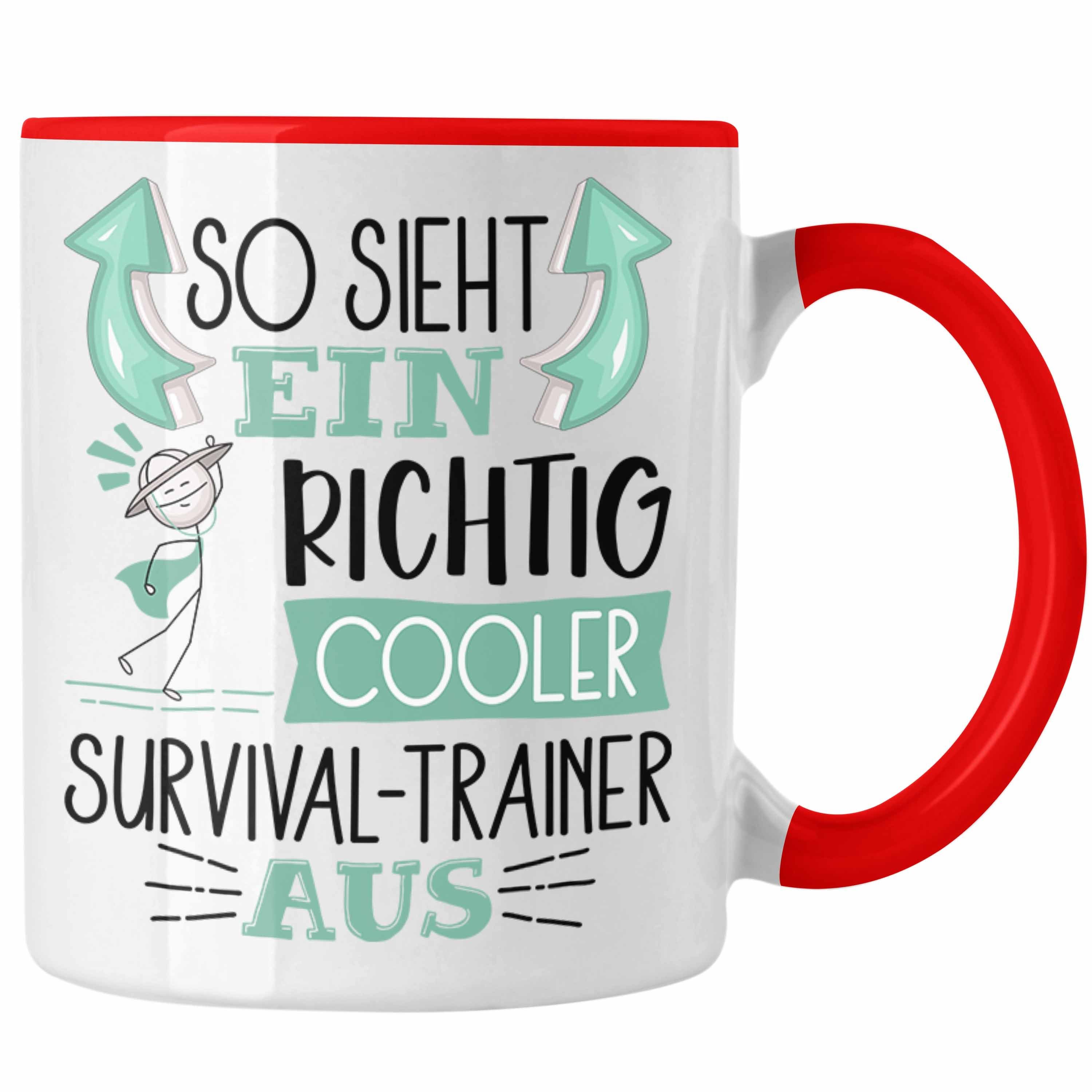 Trendation Tasse So Sieht Ein Richtig Cooler Survival-Trainer Aus Tasse Geschenk für Su Rot