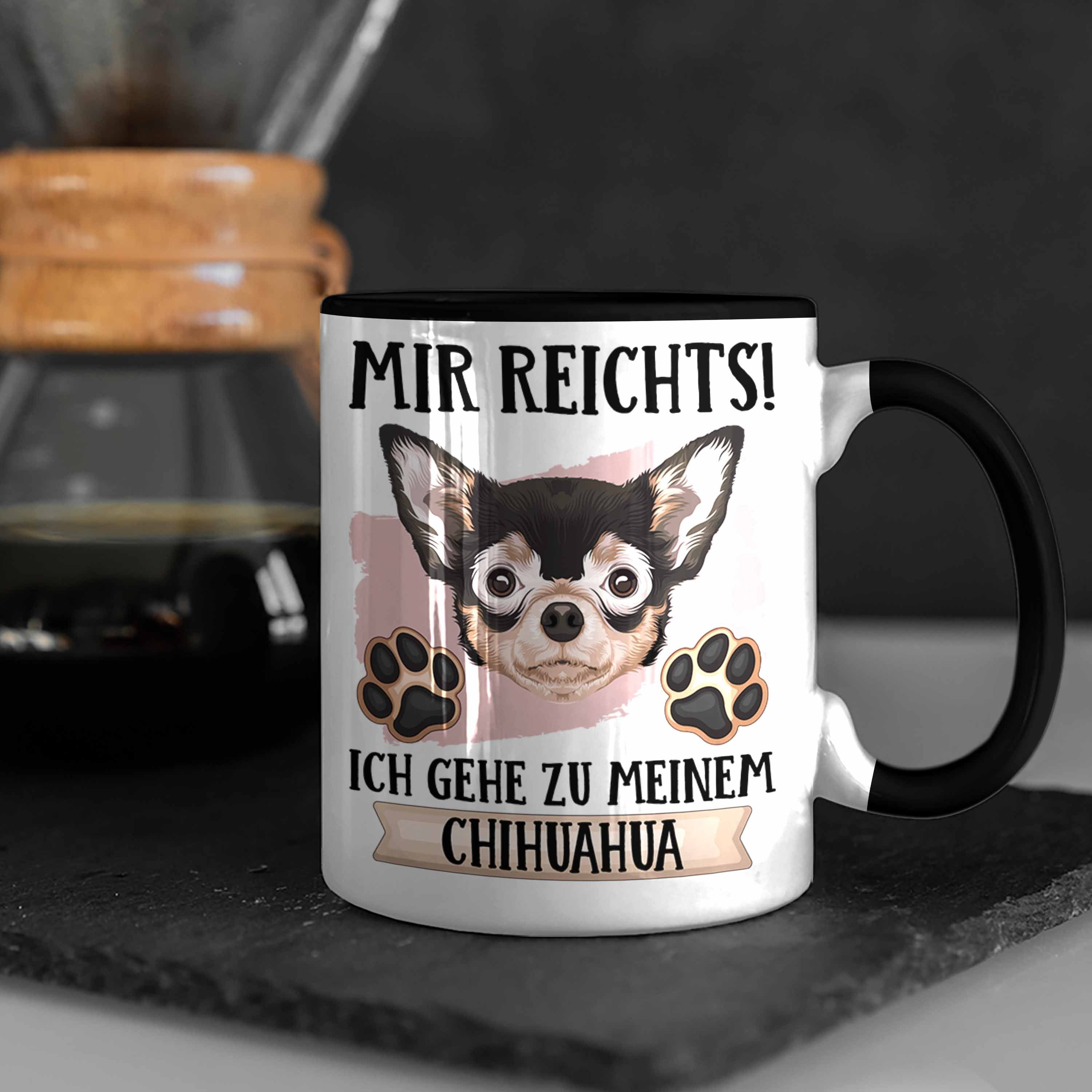 Trendation Tasse Chihuahua Geschenk Tasse Rei Mir Geschenkidee Lustiger Besitzer Spruch Schwarz