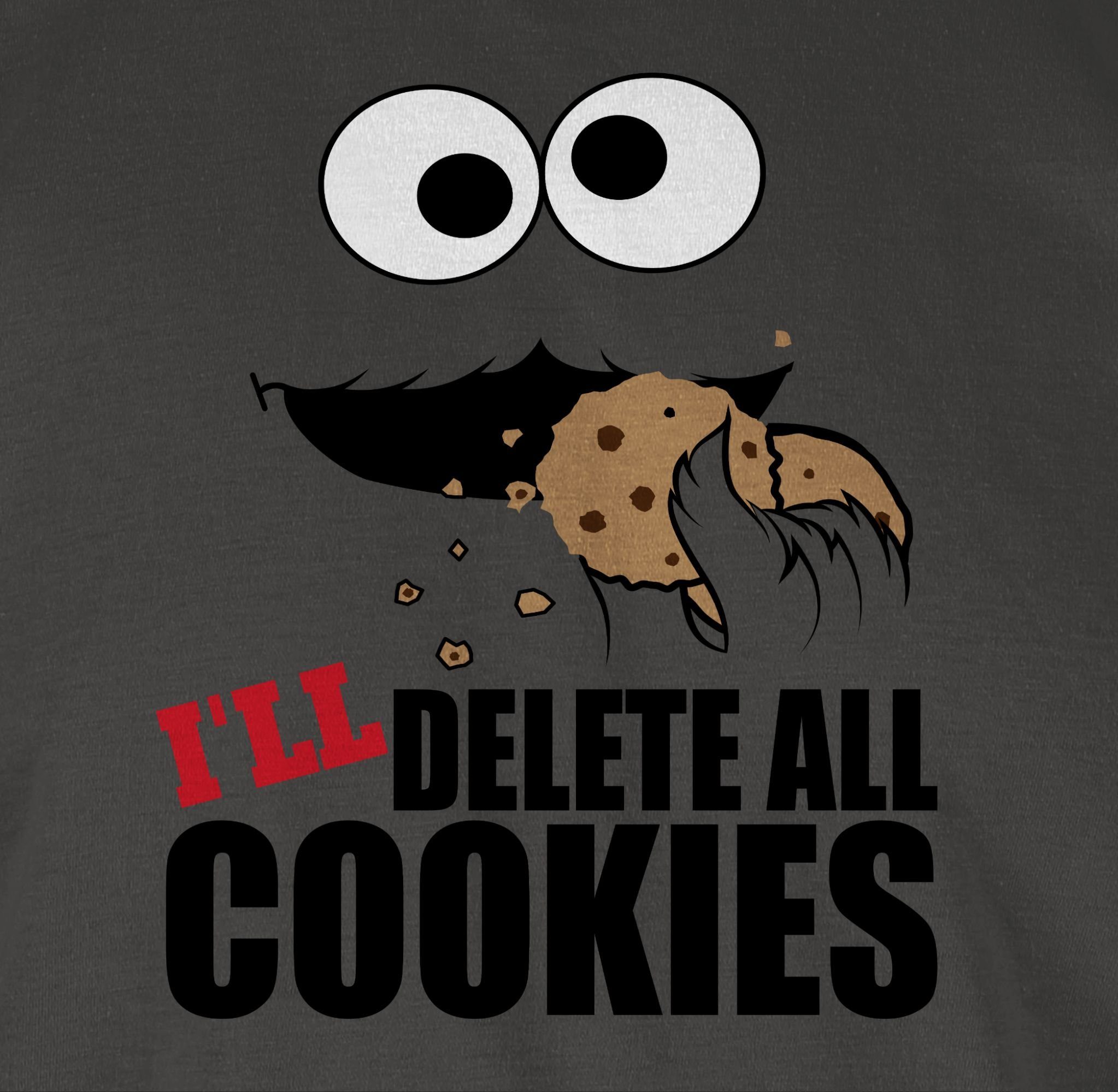 Shirtracer T-Shirt Geschenke 2 delete cookies Nerd I Keks-Monster all Dunkelgrau will