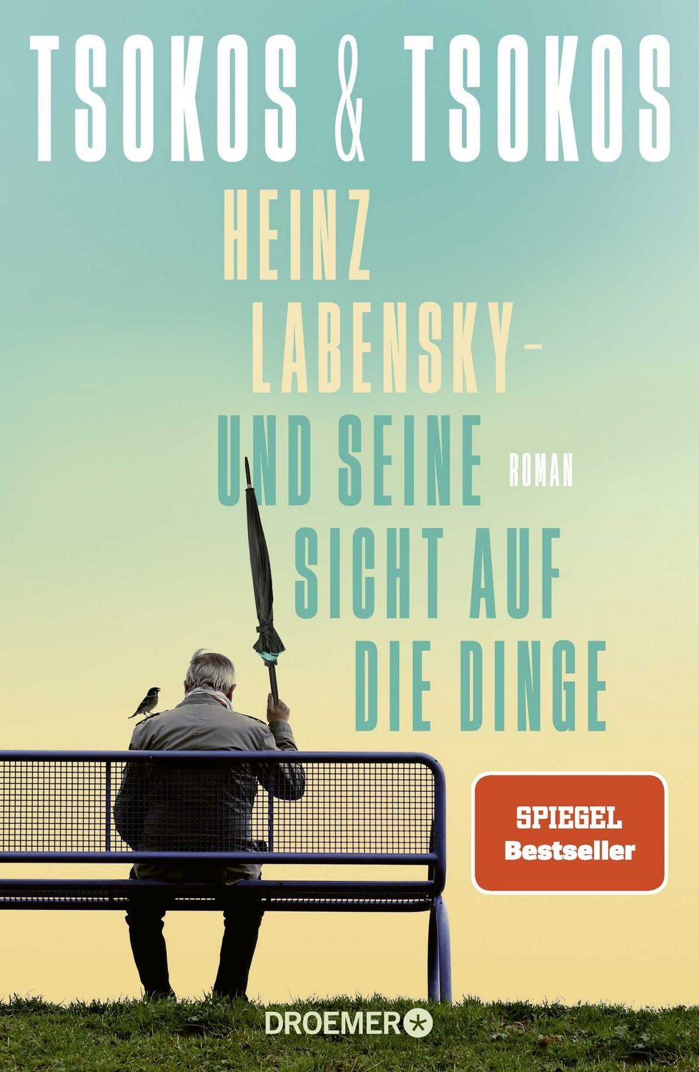 Belletristik Heinz Labensky - und seine Sicht auf die Dinge Roman, SPIEGEL Bestsel Anja Tsokos, Michael Tsokos