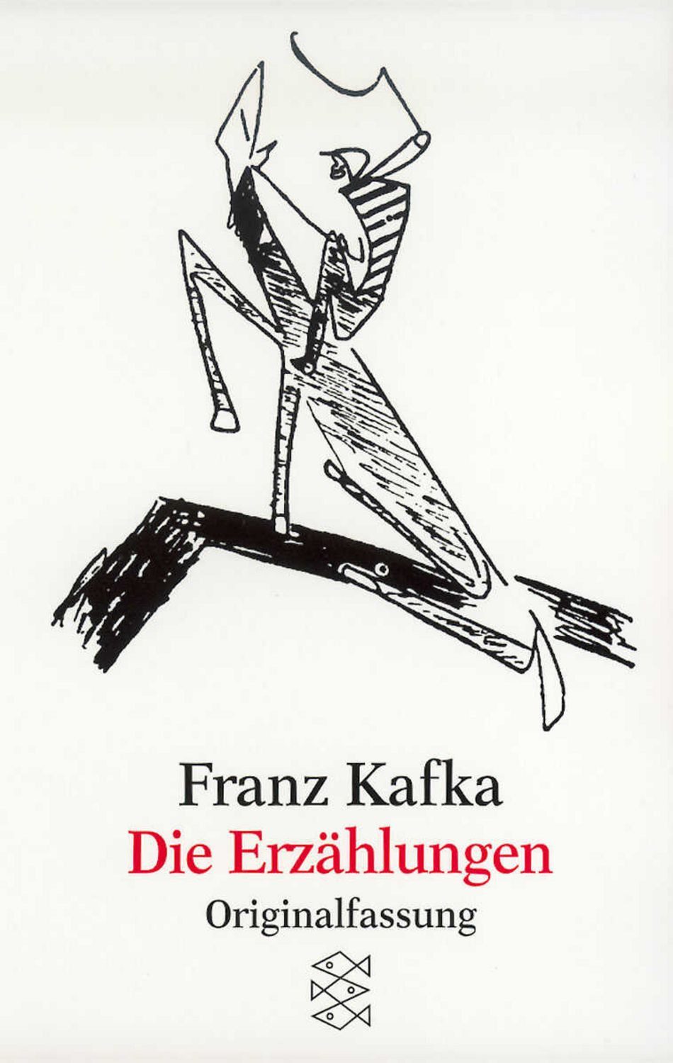 Die Erzählungen / Franz Kafka
