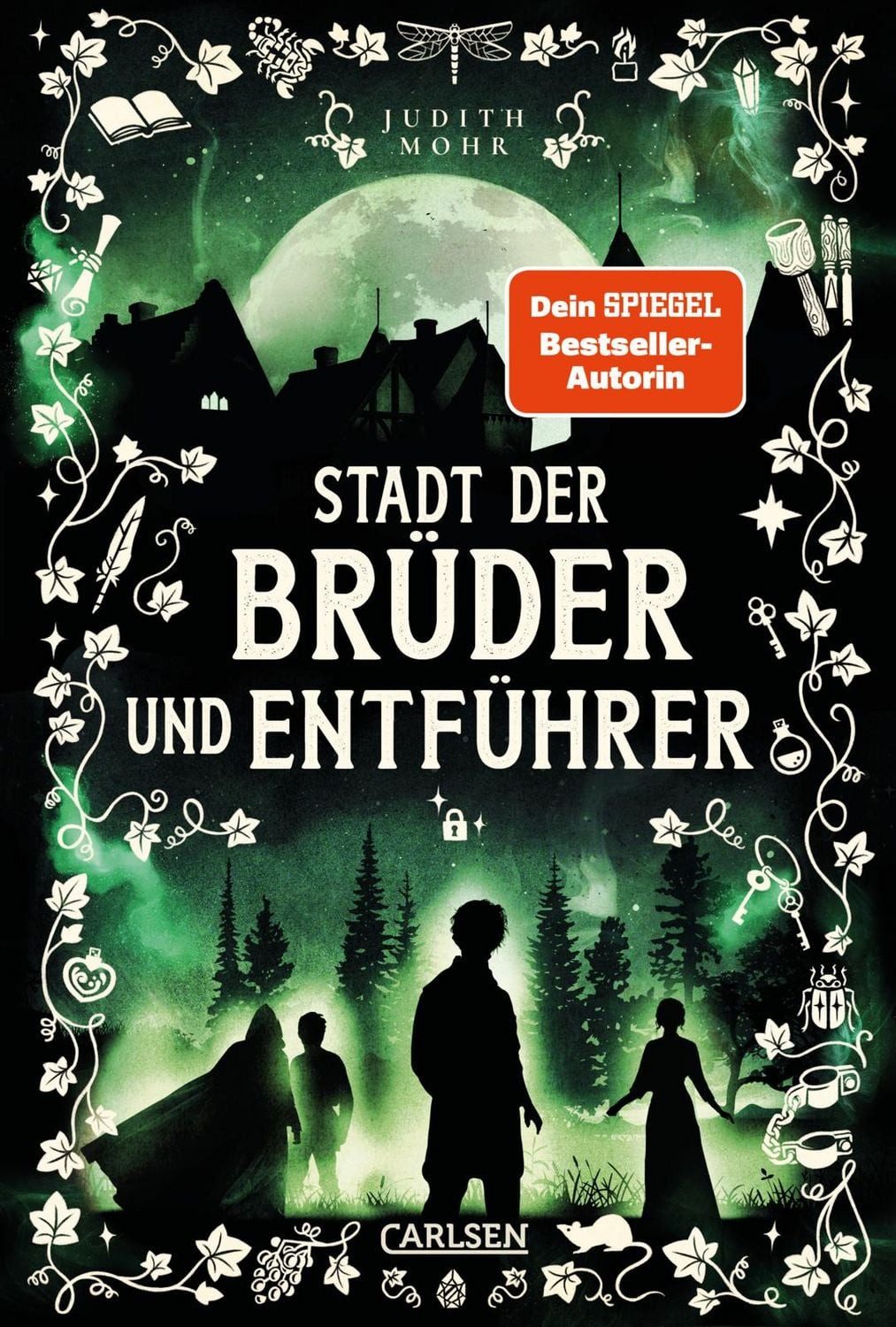 Stadt der Brüder und Entführer (Stadt der Magier 4) / Judith Mohr