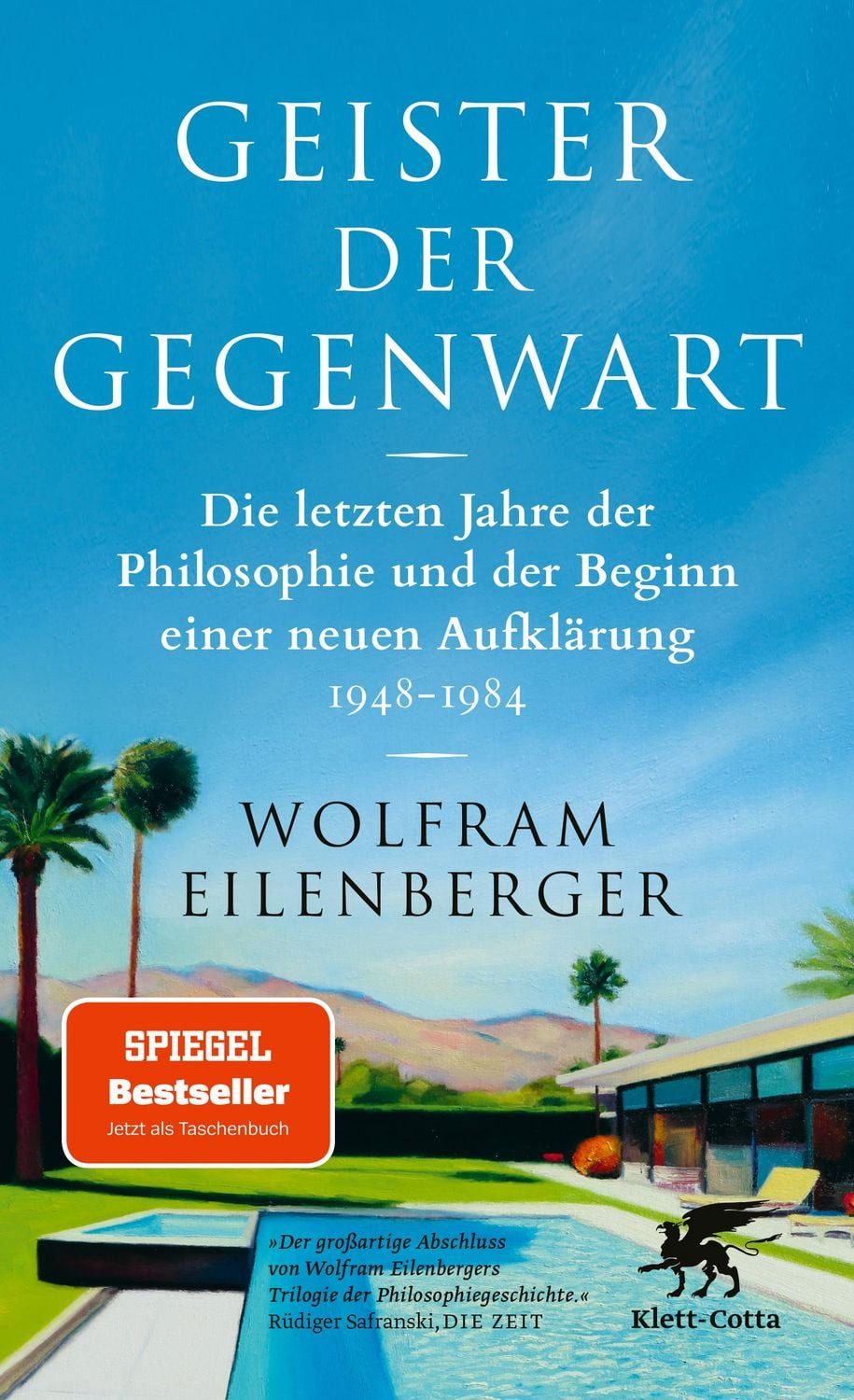 Geister der Gegenwart / Wolfram Eilenberger, SPIEGEL-Bestseller