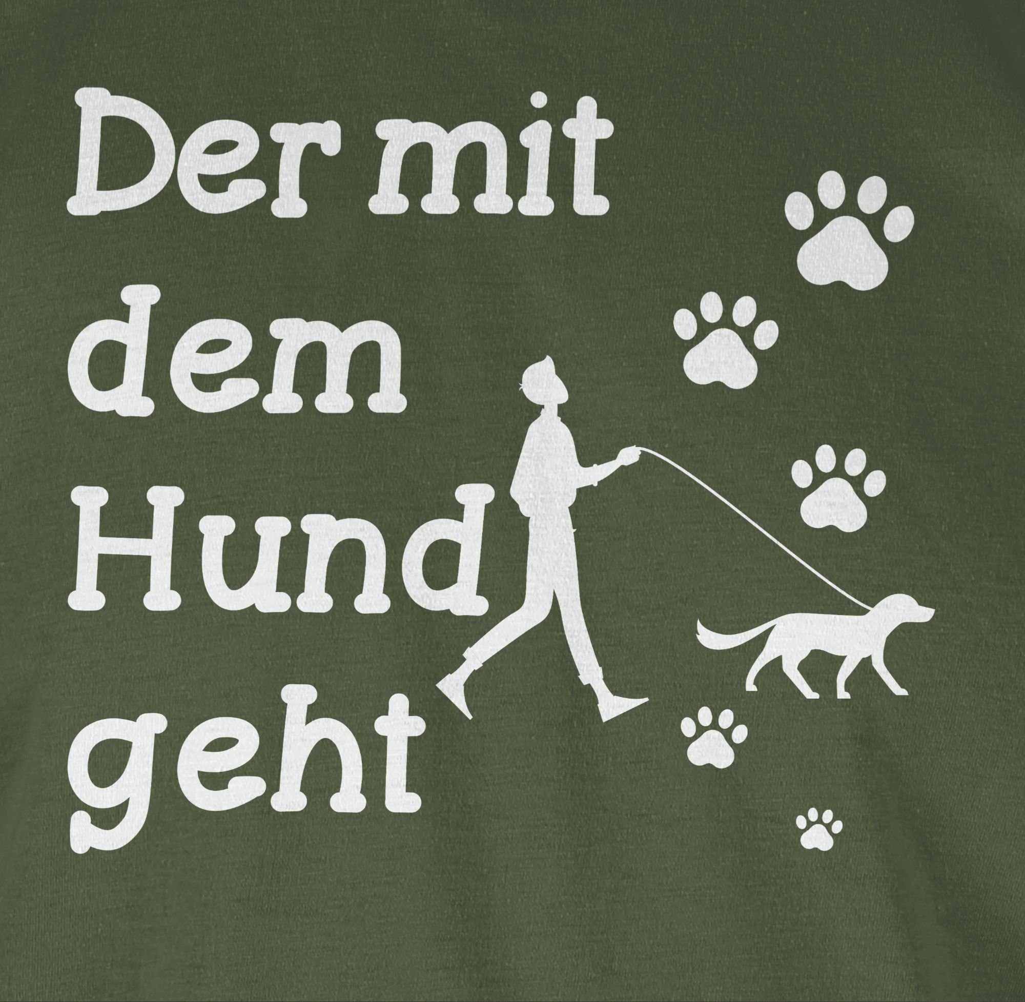 Shirtracer T-Shirt Der mit Army 03 Sprüche Hund Spruch Pfoten geht weiß dem Grün Statement mit