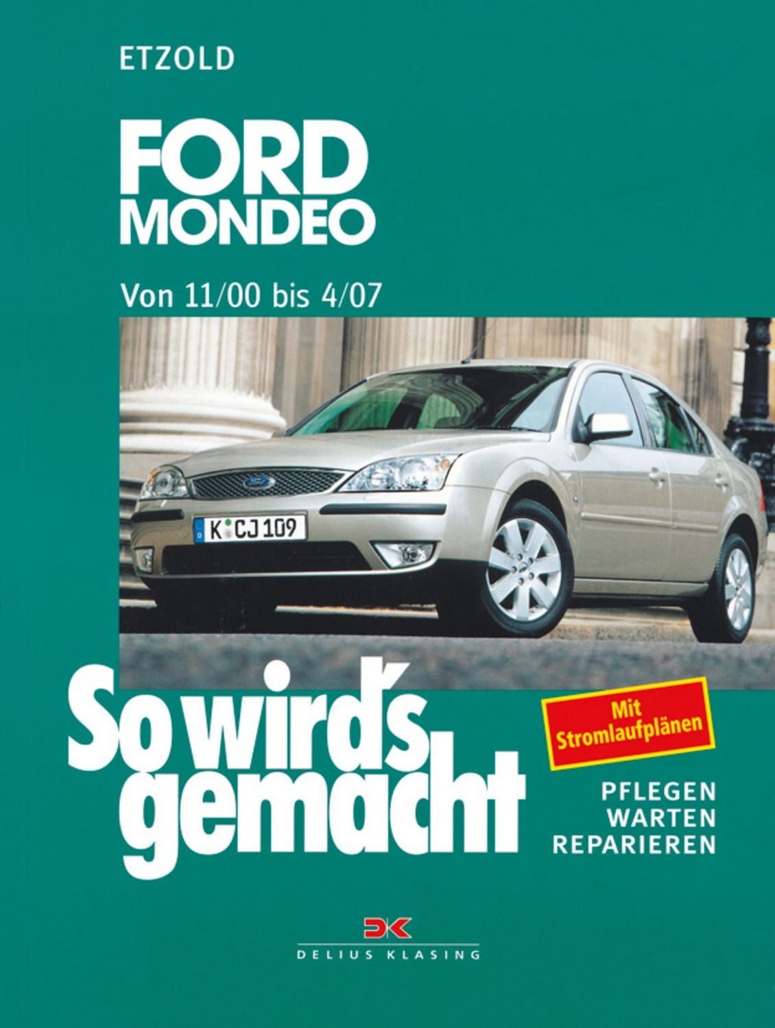 Ford Mondeo von 11/00 bis 4/07 / Rüdiger Etzold