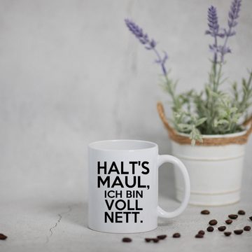Youth Designz Tasse HALT'S MAUL, ICH BIN VOLL NETT Kaffeetasse Geschenk, Keramik, mit lustigem Spruch