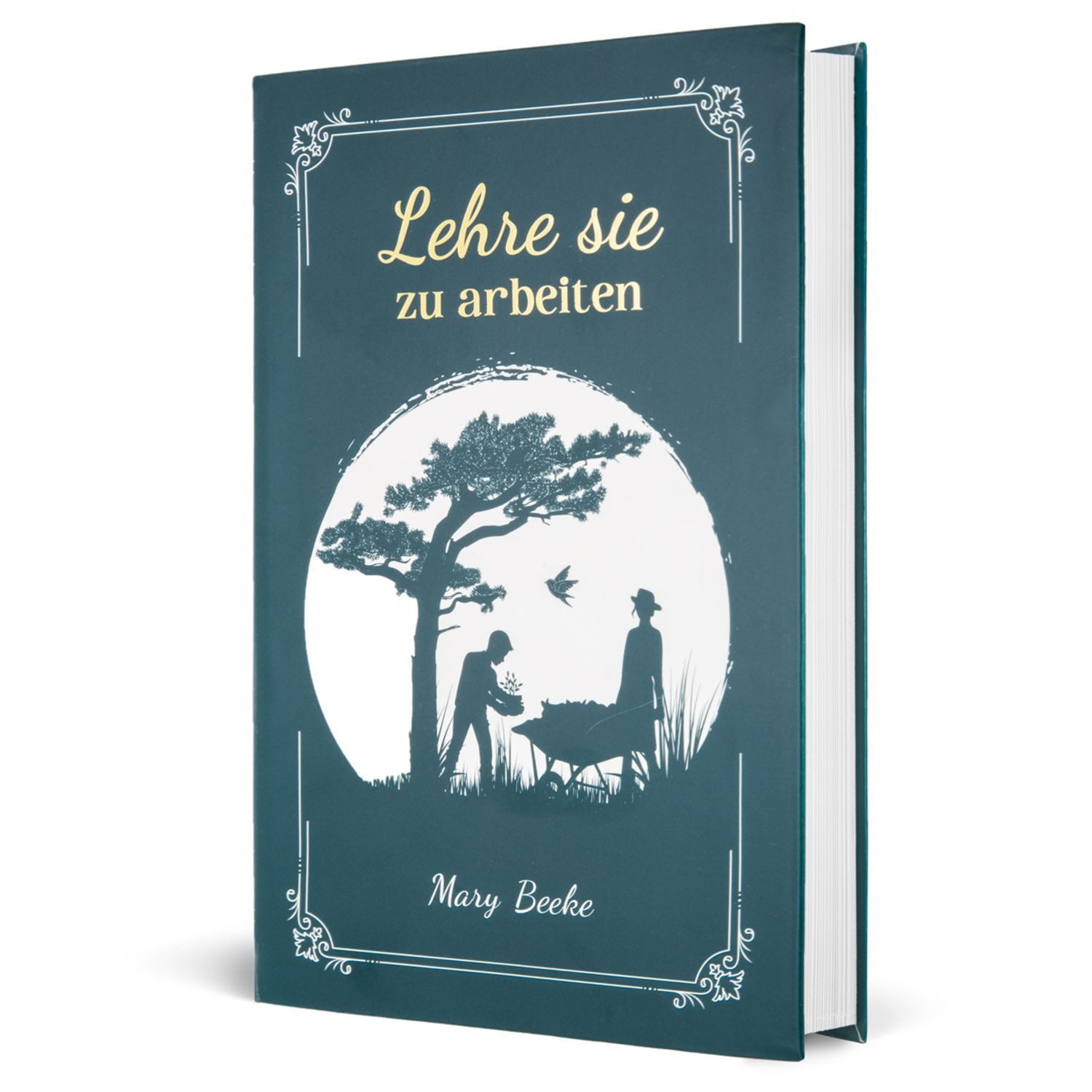 Lehre sie zu arbeiten / Mary Beeke