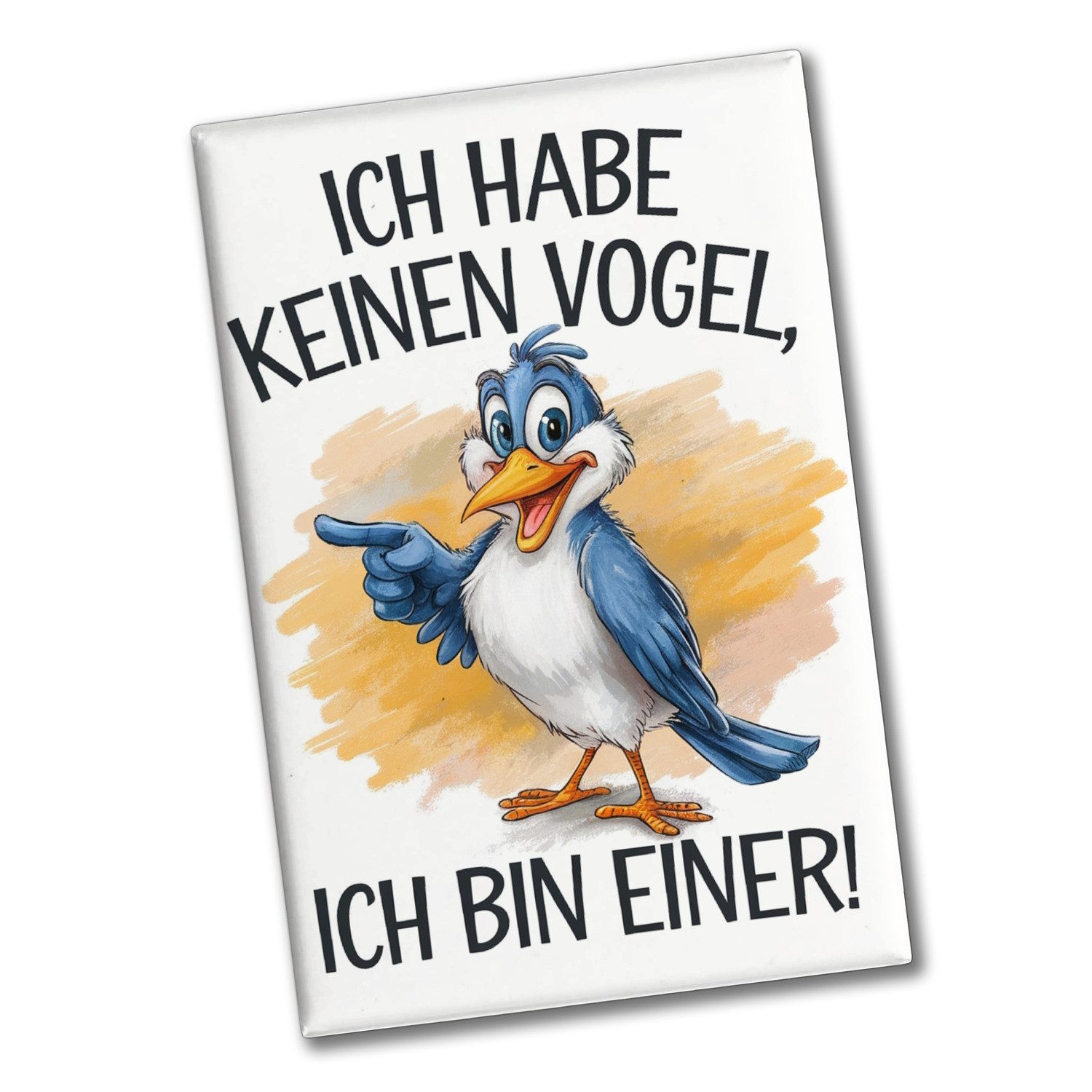 speecheese Magnet Ich habe keinen Vogel, ich bin einer! Souvenir Souvenir Magnet