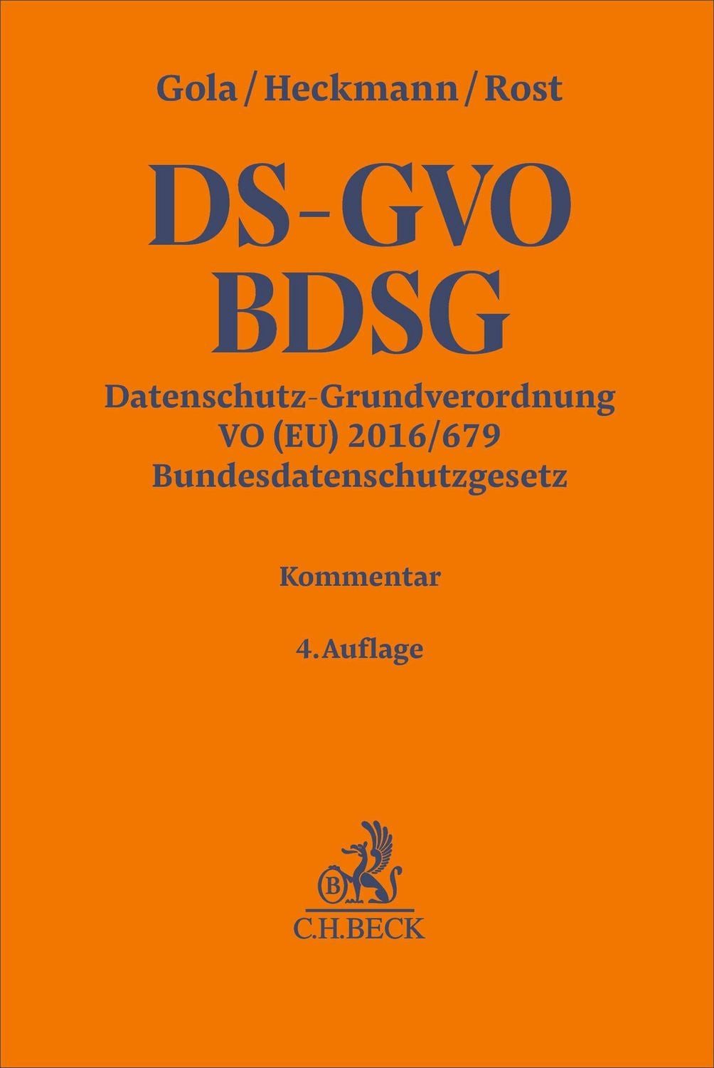 Datenschutz-Grundverordnung VO (EU) 2016/679, Bundesdatenschutzgesetz. / diverse, Kommentar