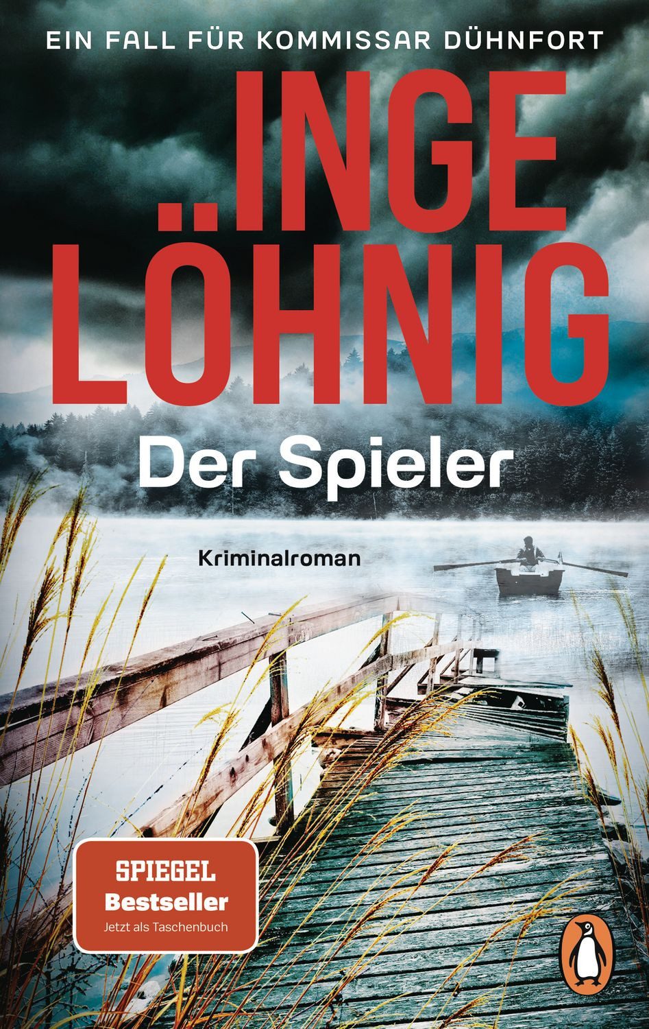 Der Spieler / Inge Löhnig, Ein Fall für Kommissar Dühnfort. Kriminalroman – Der Bestseller jetzt im Taschenbuch