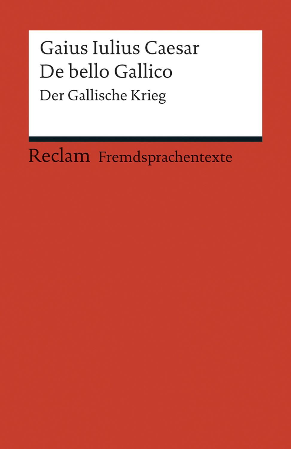 De bello Gallico / Caesar