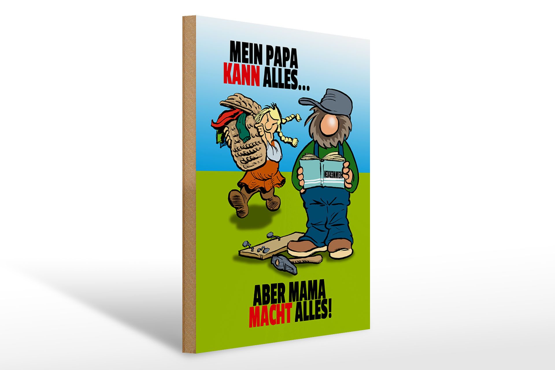 Holzbild Spruch 30x40cm Papa kann alles aber Mama macht alles