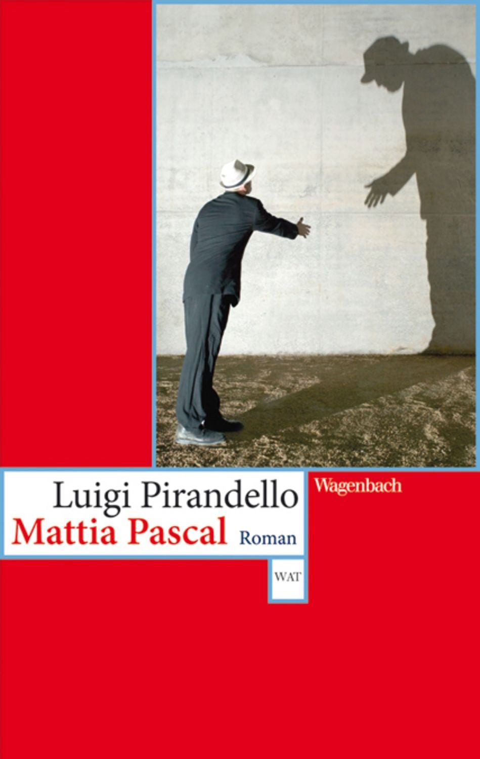 Mattia Pascal / Luigi Pirandello