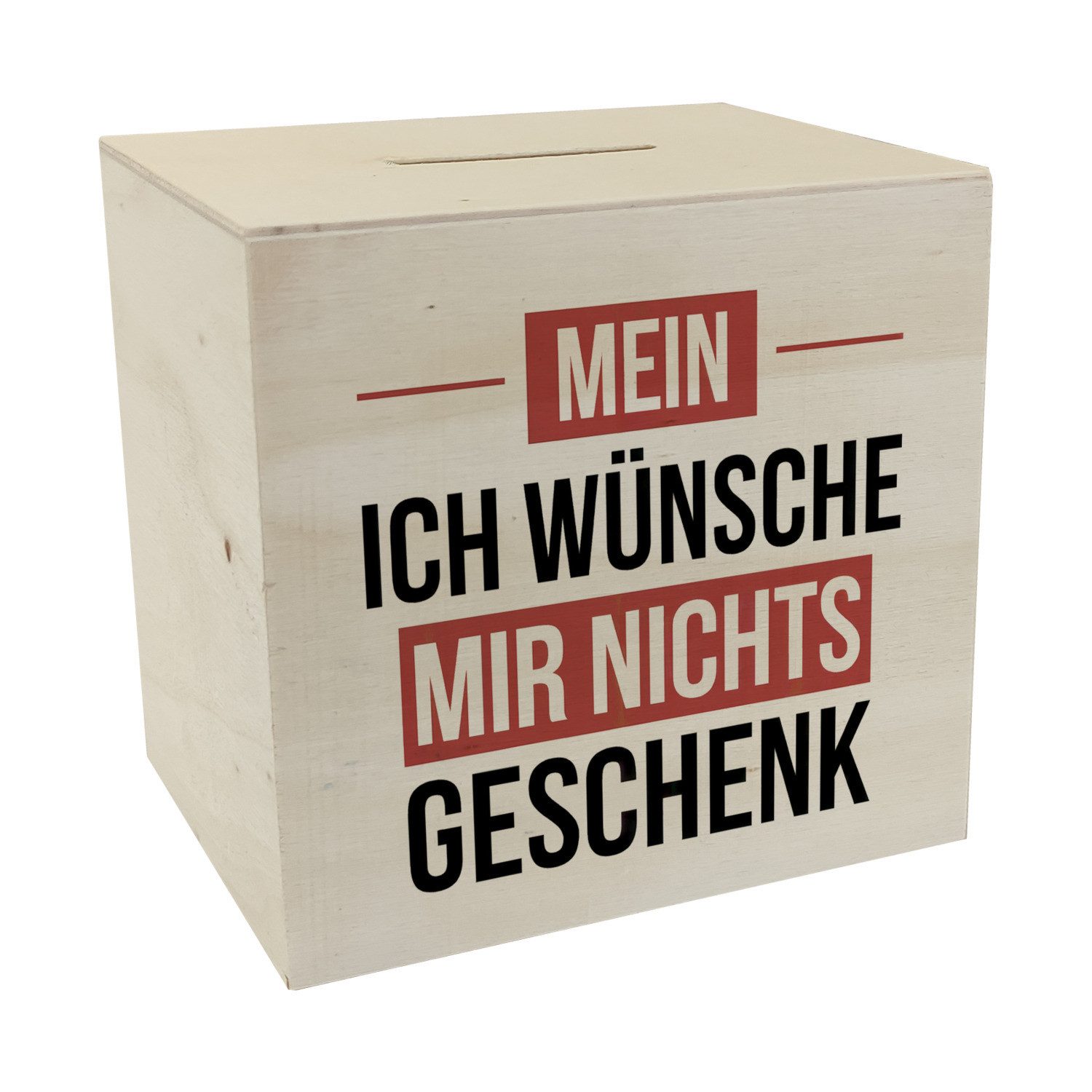 Spardose Mein ICH WÜNSCHE MIR NICHTS Spardose aus Holz