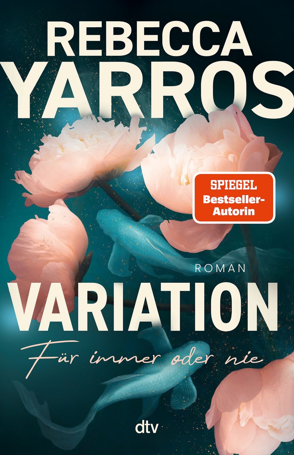 Variation – Für immer oder nie / Rebecca Yarros, SPIEGEL-Bestseller