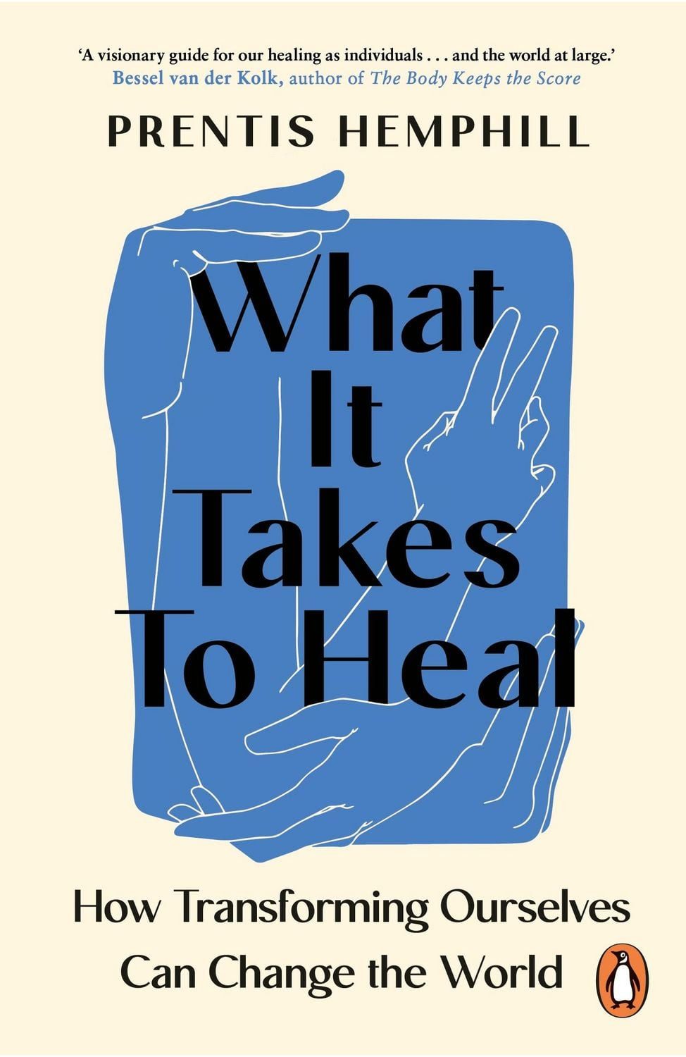 What It Takes To Heal / Prentis Hemphill