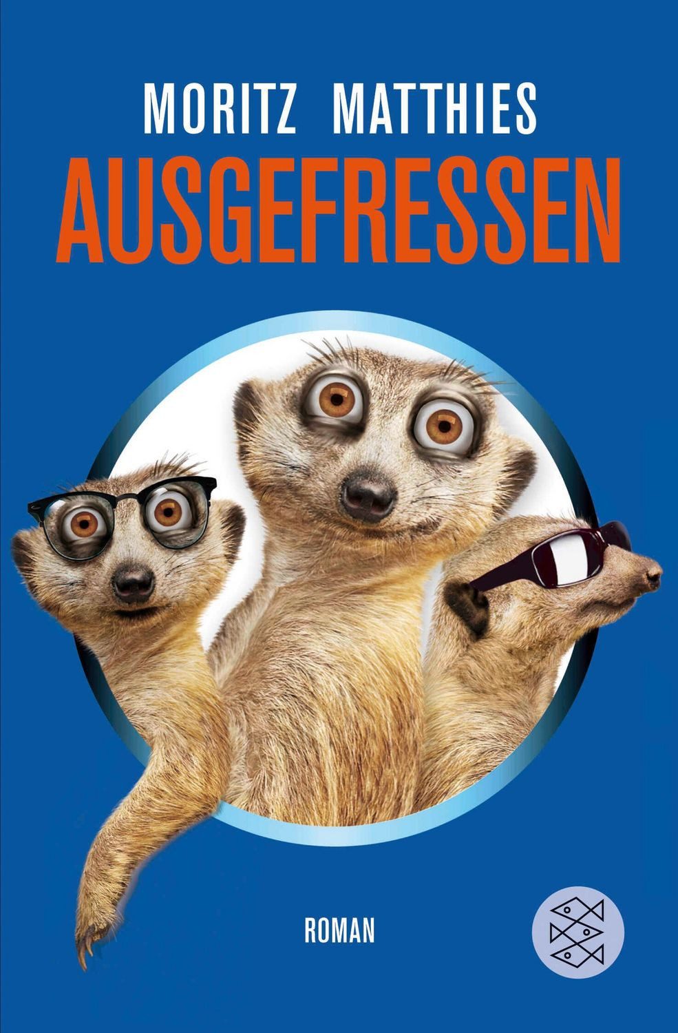 Ausgefressen / Moritz Matthies