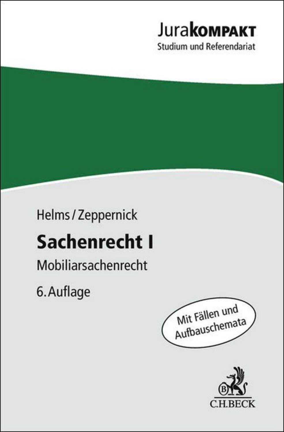 Sachenrecht I / Tobias Helms, Jens Martin Zeppernick