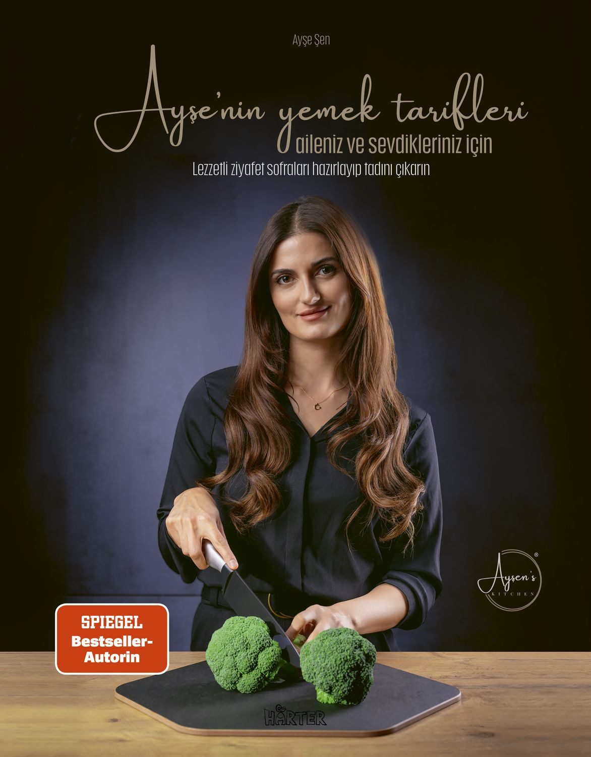 Ayşe’nin yemek tarifleri aileniz ve sevdikleriniz için Lezzetli ziyafe / Ayşe Şen, Lezzetli ziyafet sofralari hazirlayip tadini çikarin, X