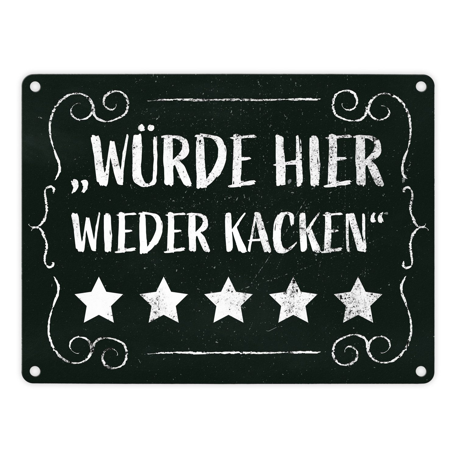 Metallschild Würde hier wieder kacken Metallschild mit frechem Spruch für die