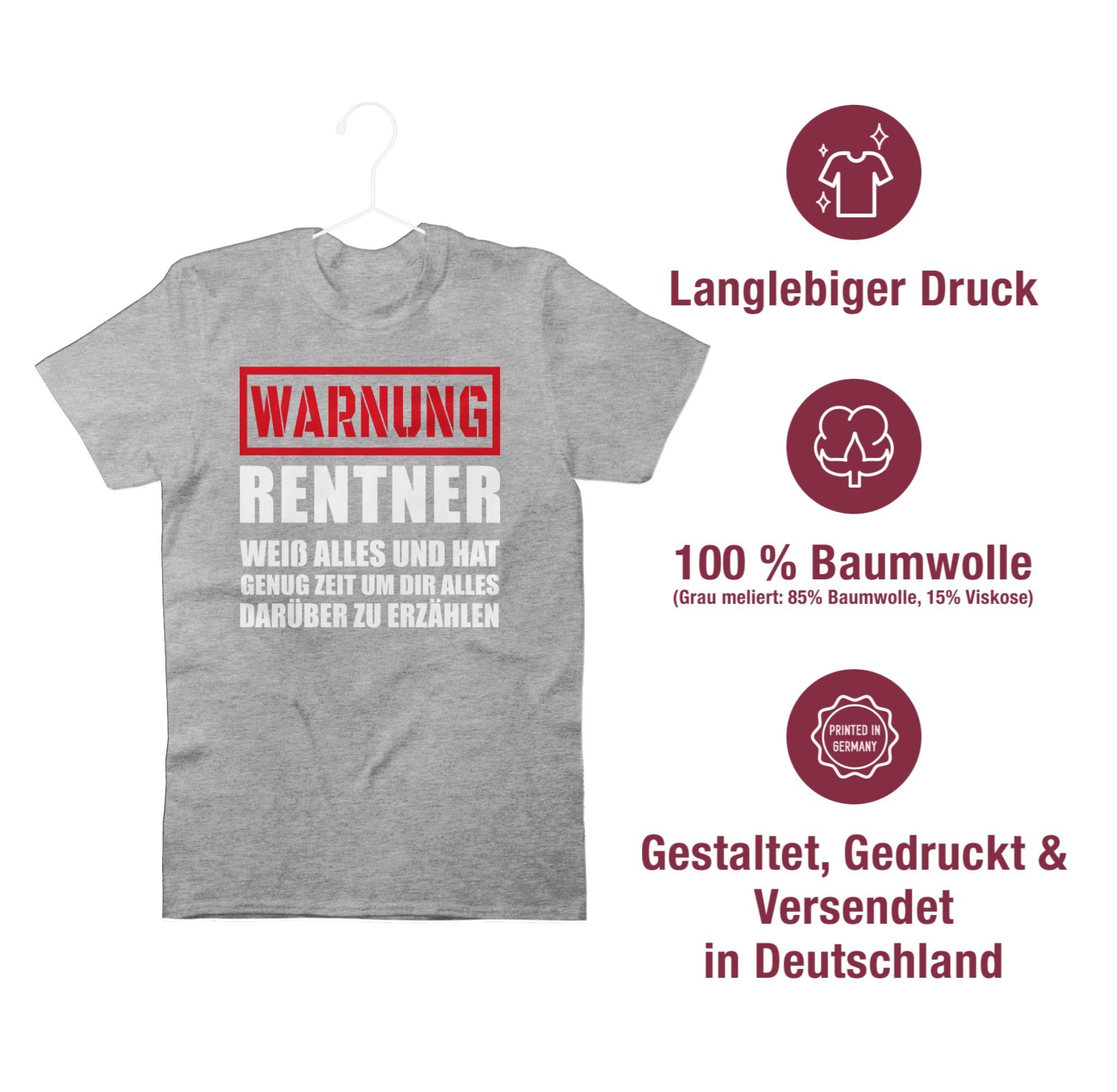 Shirtracer T-Shirt Warnung Rentner 03 Geschenk Rentner der Grau I alles meliert weiß Geschenkideen