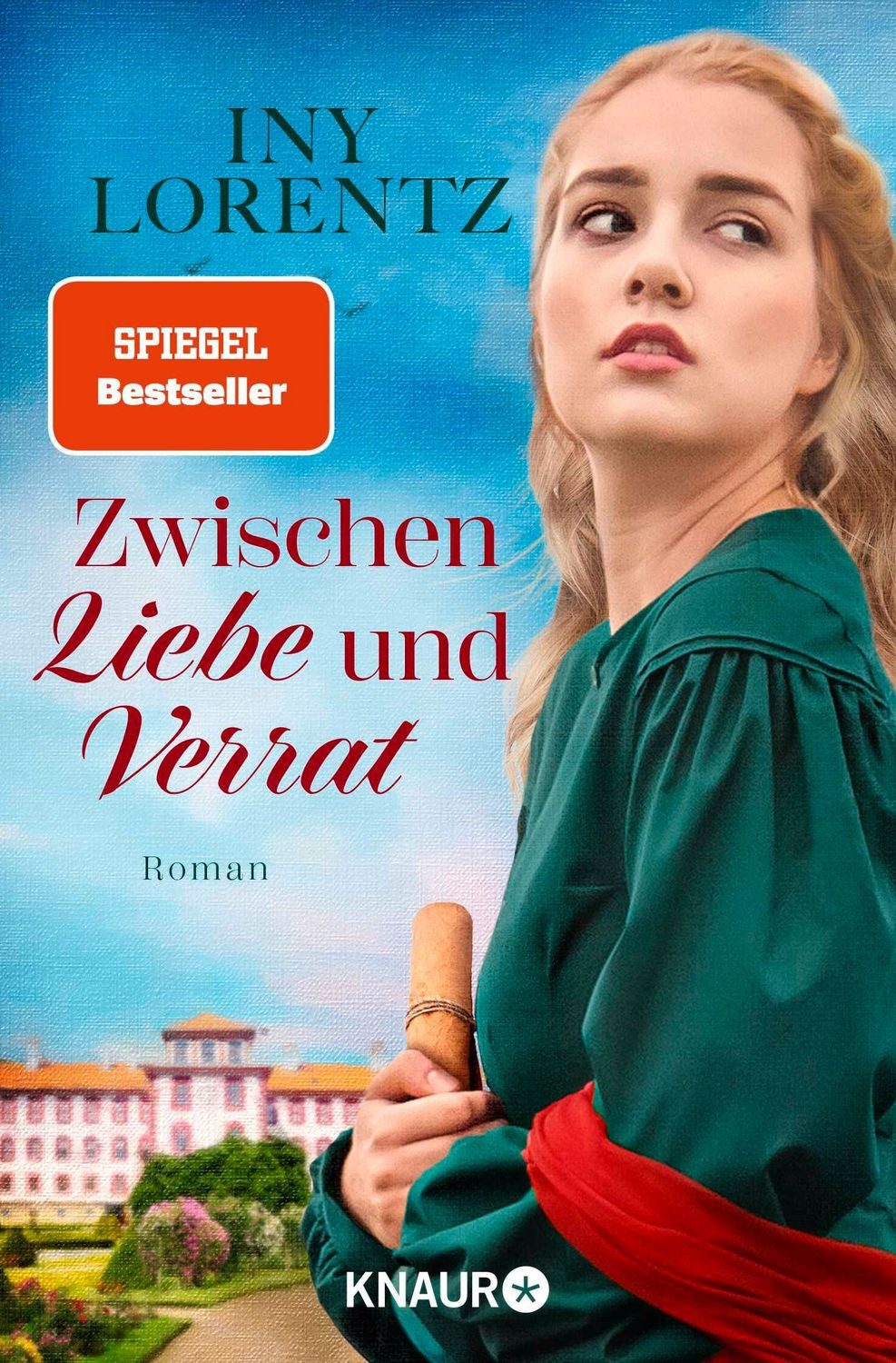 Zwischen Liebe und Verrat / Iny Lorentz