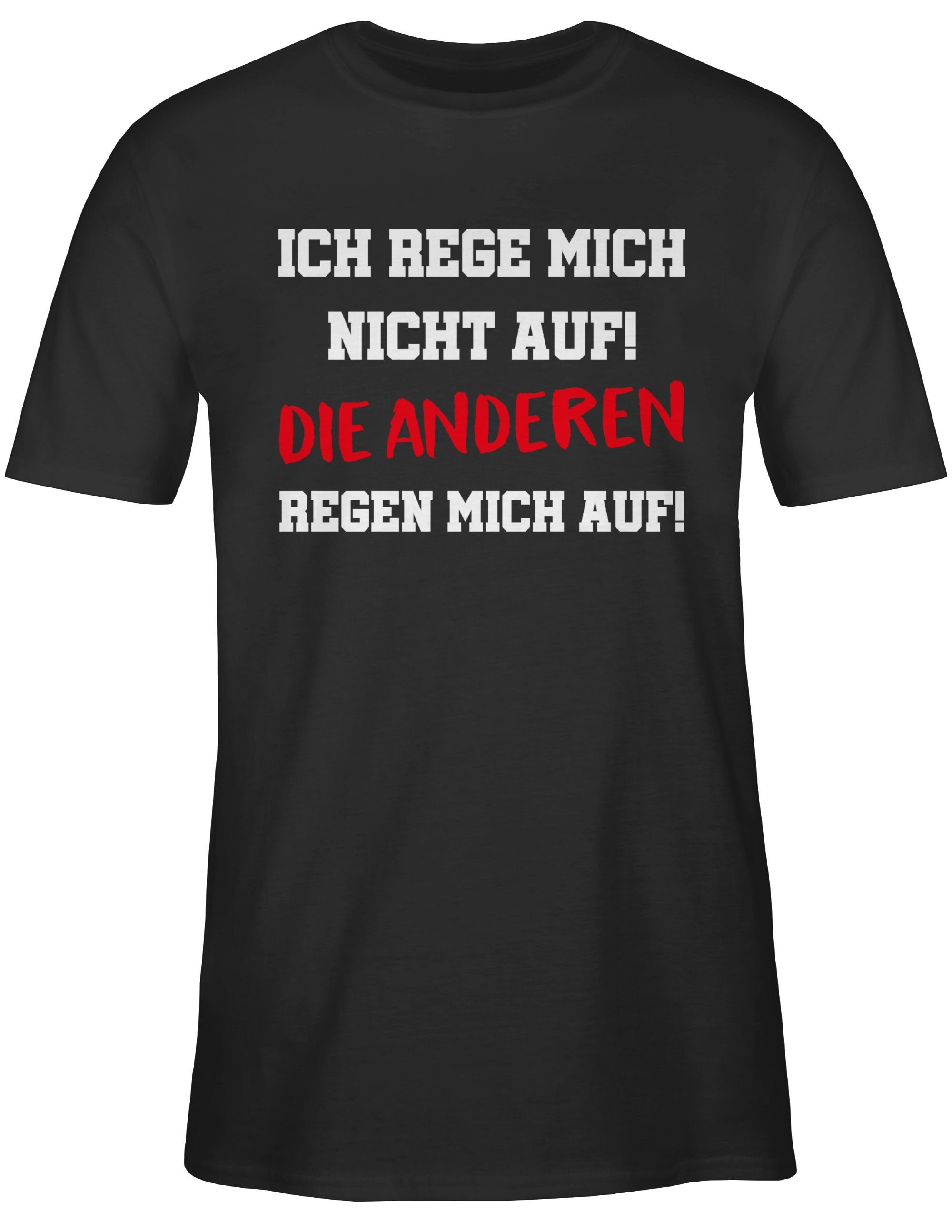 mit mich mich anderen T-Shirt regen Ich rege auf die Spruch auf Shirtracer Statement Sprüche Schwarz 1 nicht