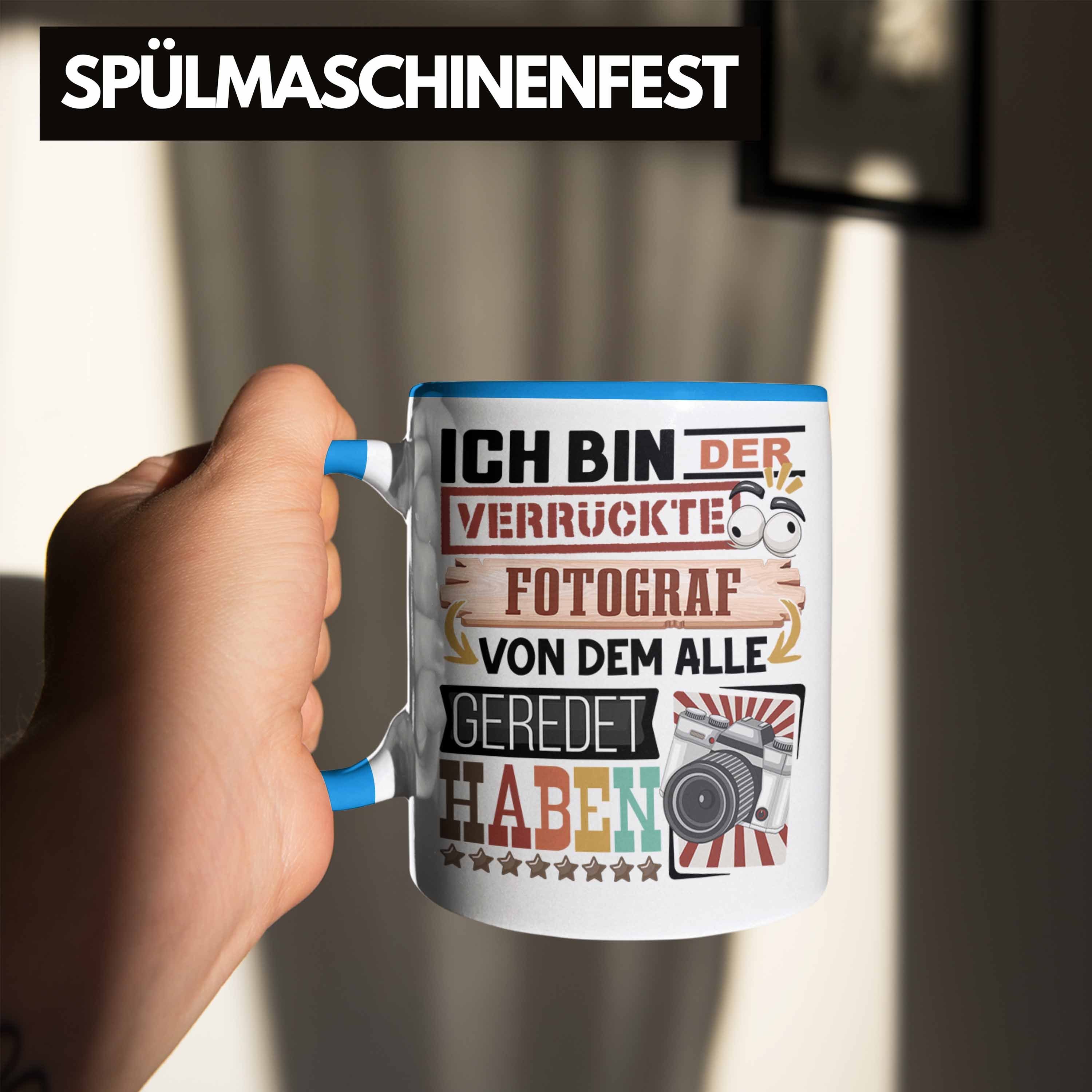 Geburt Blau Tasse Lustig Tasse Trendation Spruch Fotograf Geschenk Geschenkidee Fotograf für