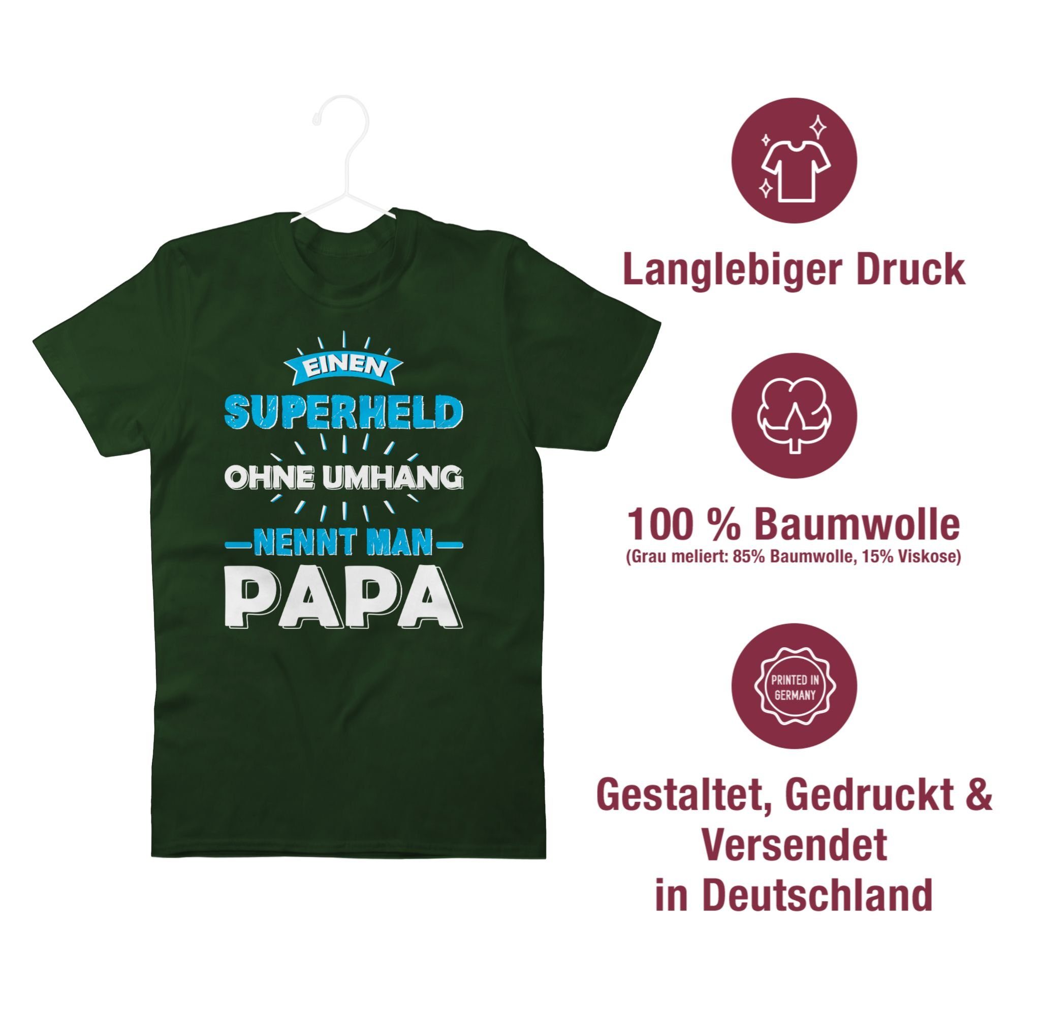 T-Shirt ohne Einen Papa man Umhang Papa 3 nennt Superheld Vatertag für Geschenk Dunkelgrün Shirtracer