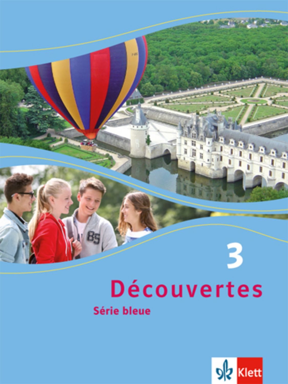 Découvertes Série bleue 3. Schülerbuch. ab Klasse 7 / diverse