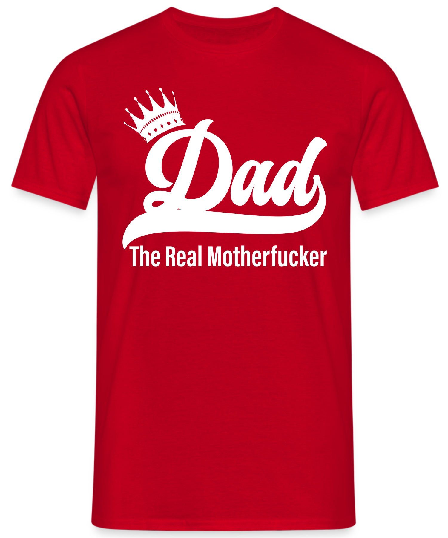 Quattro Formatee Kurzarmshirt Dad Motherfucker T-Shirt - (1-tlg) Papa Herren Real Rot The Vatertag Vater