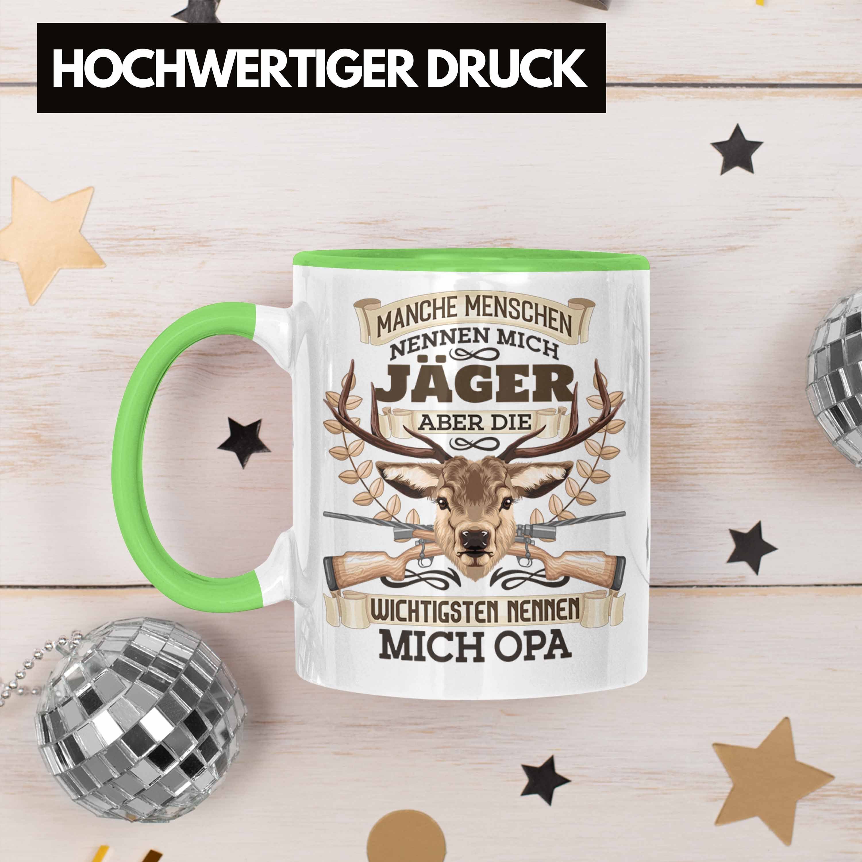 Wichtigsten Opa Nennen Die Trendation OPa Spruch Tasse Grün Mich Tasse Geschenk Jäger Jagen