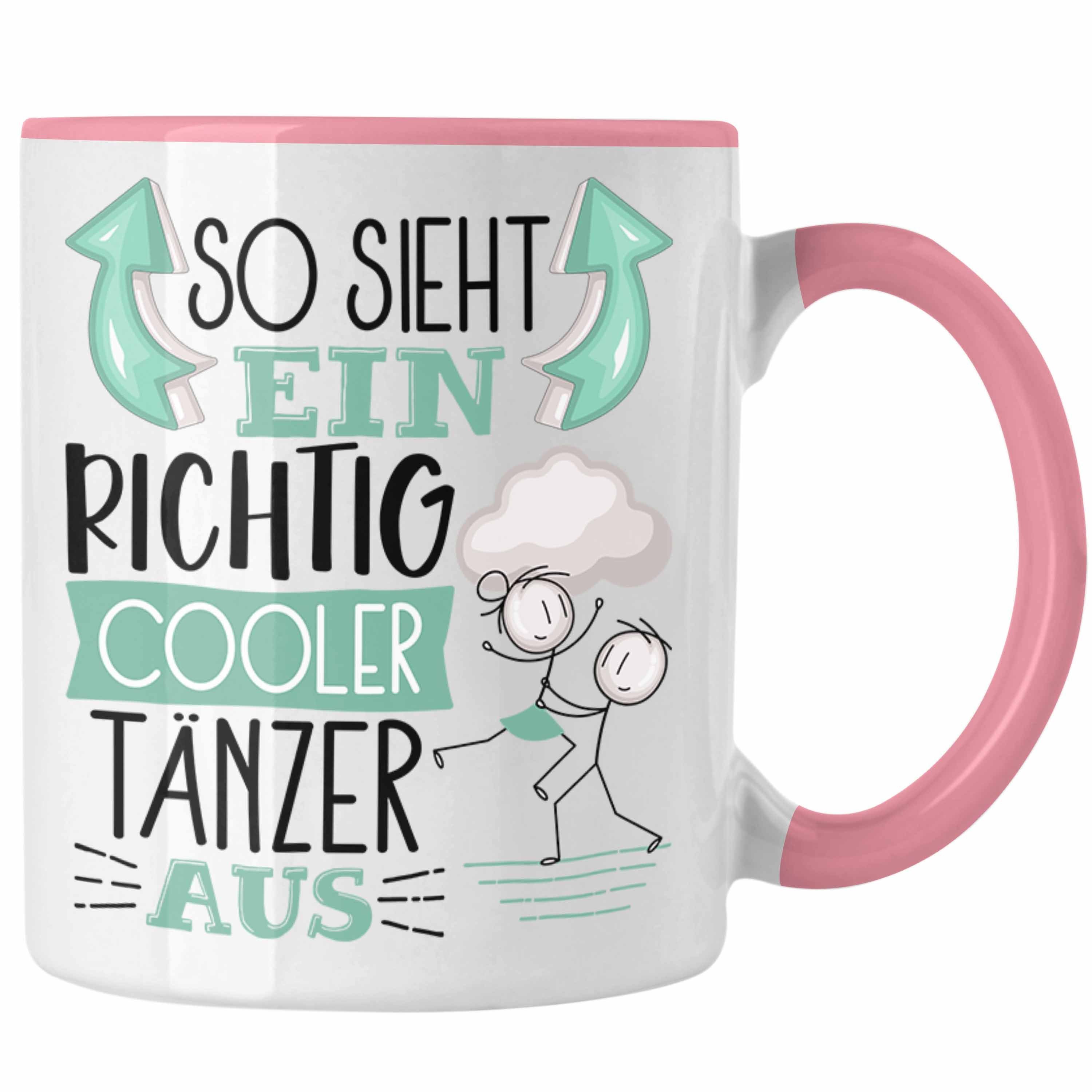 Geschenki So Tänzer Ein Rosa Tasse Tasse Geschenk Sieht RIchtig Cooler Tänzer Trendation Aus