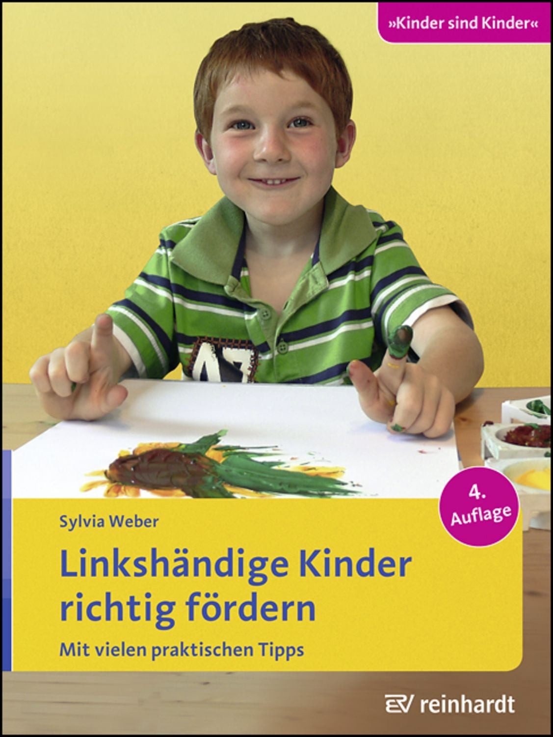 Linkshändige Kinder richtig fördern / Sylvia Weber