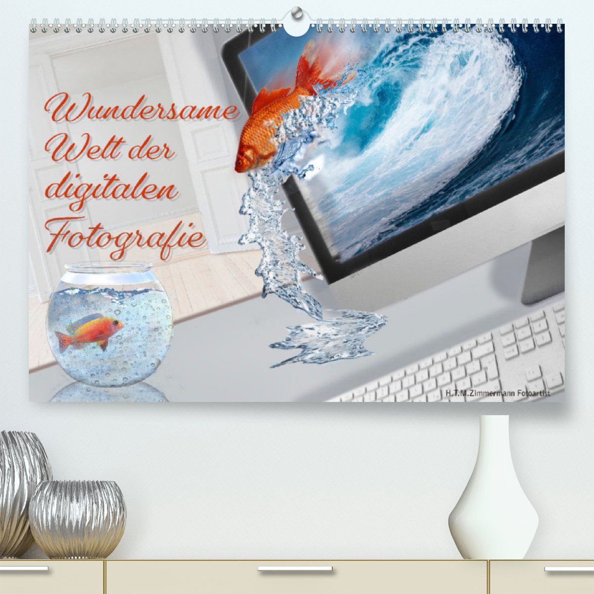 CALVENDO Wandkalender wundersame Welt der digitalen Fotografie (Premium, hochwertiger DIN A2 Wandkalender 2023, Kunstdruck in Hochglanz)